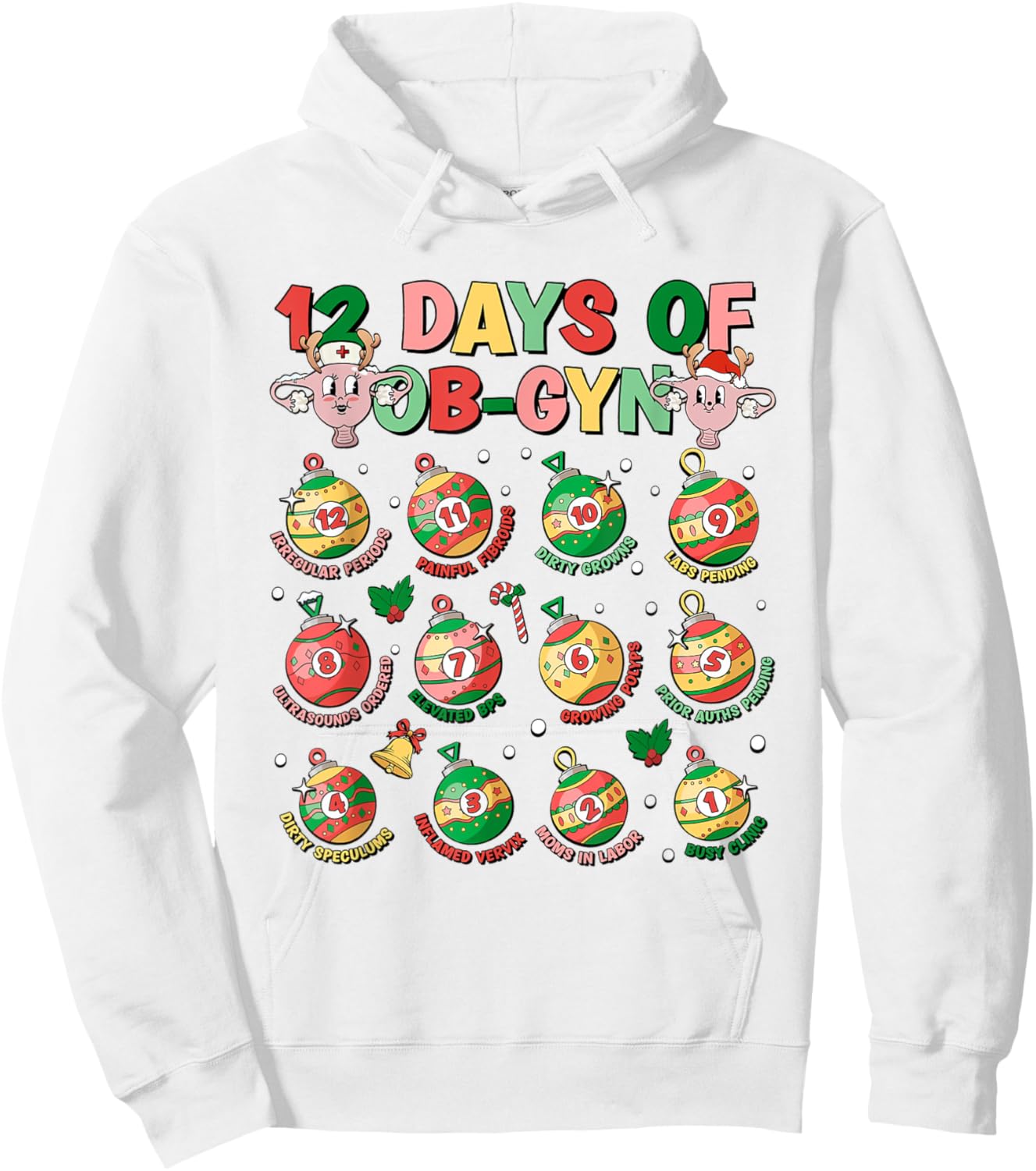 12 Days Of Obgyn Crew Christmas OBGYN Nurse Nursing School Hoodie - Hoodie | White