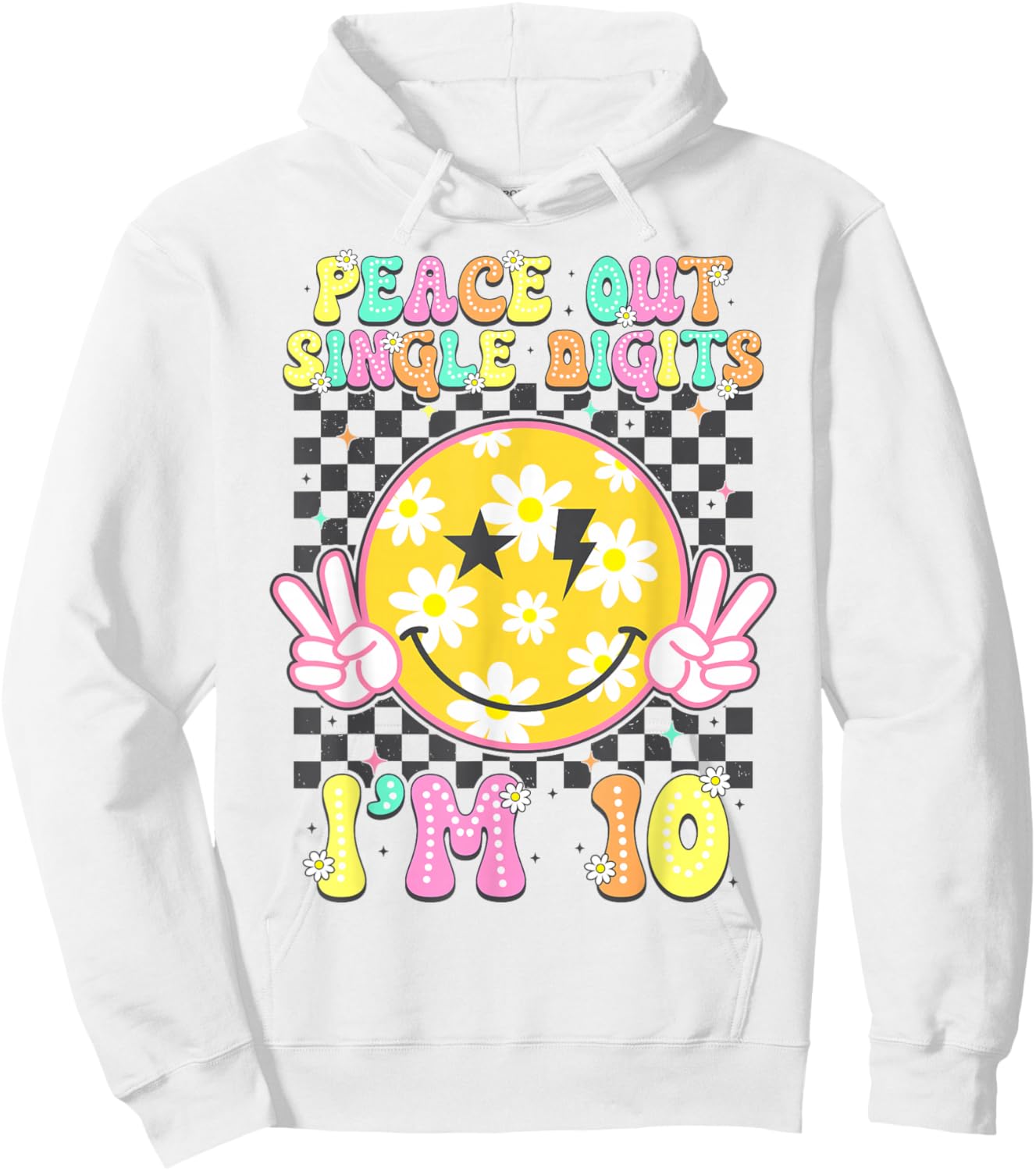 Peace Single Digits I'm 10 Smile Face for Birthday Girls Hoodie - Hoodie | White