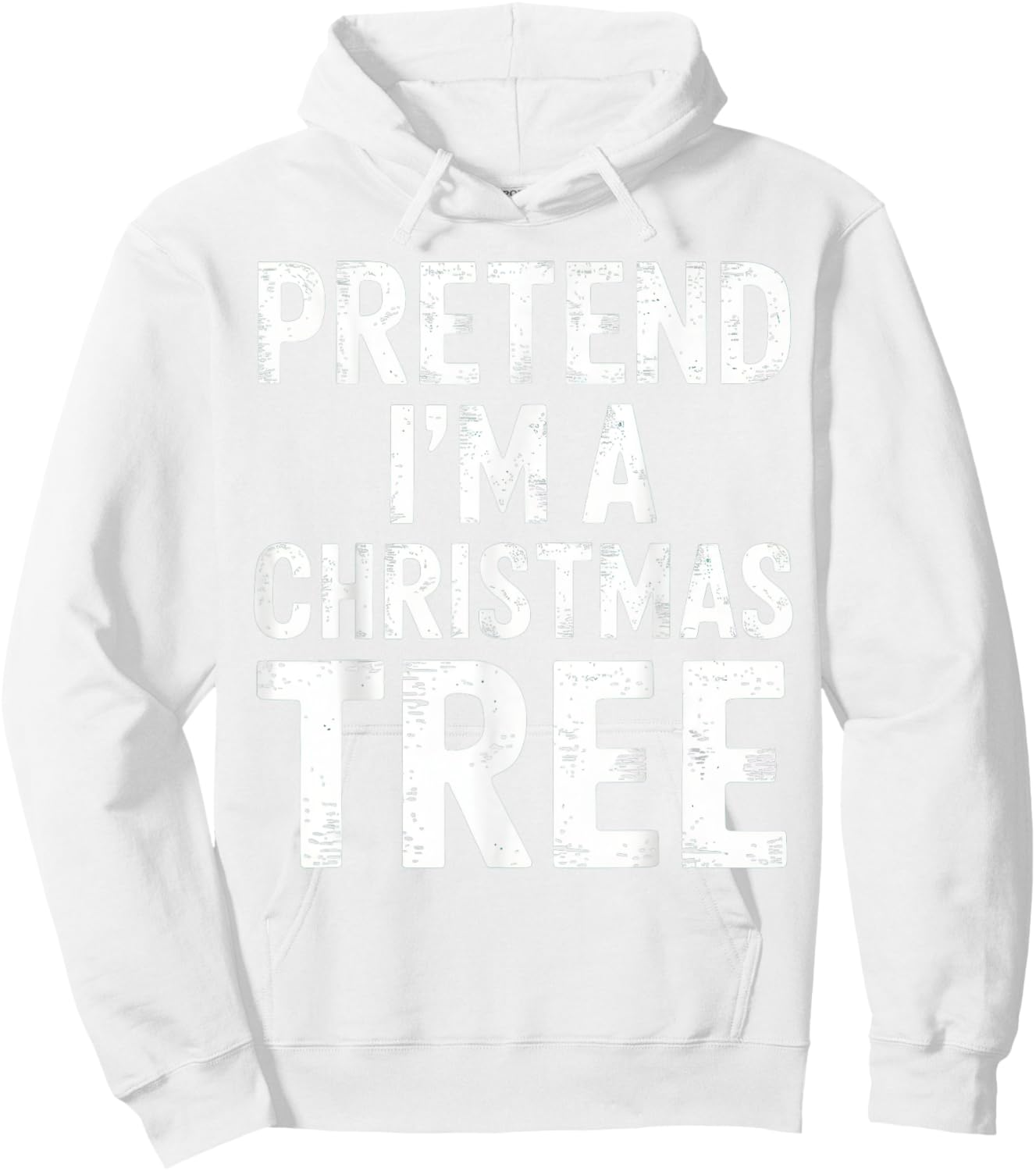 Pretend I'm A Christmas Tree Xmas Pajamas Costume Hoodie - Hoodie | White
