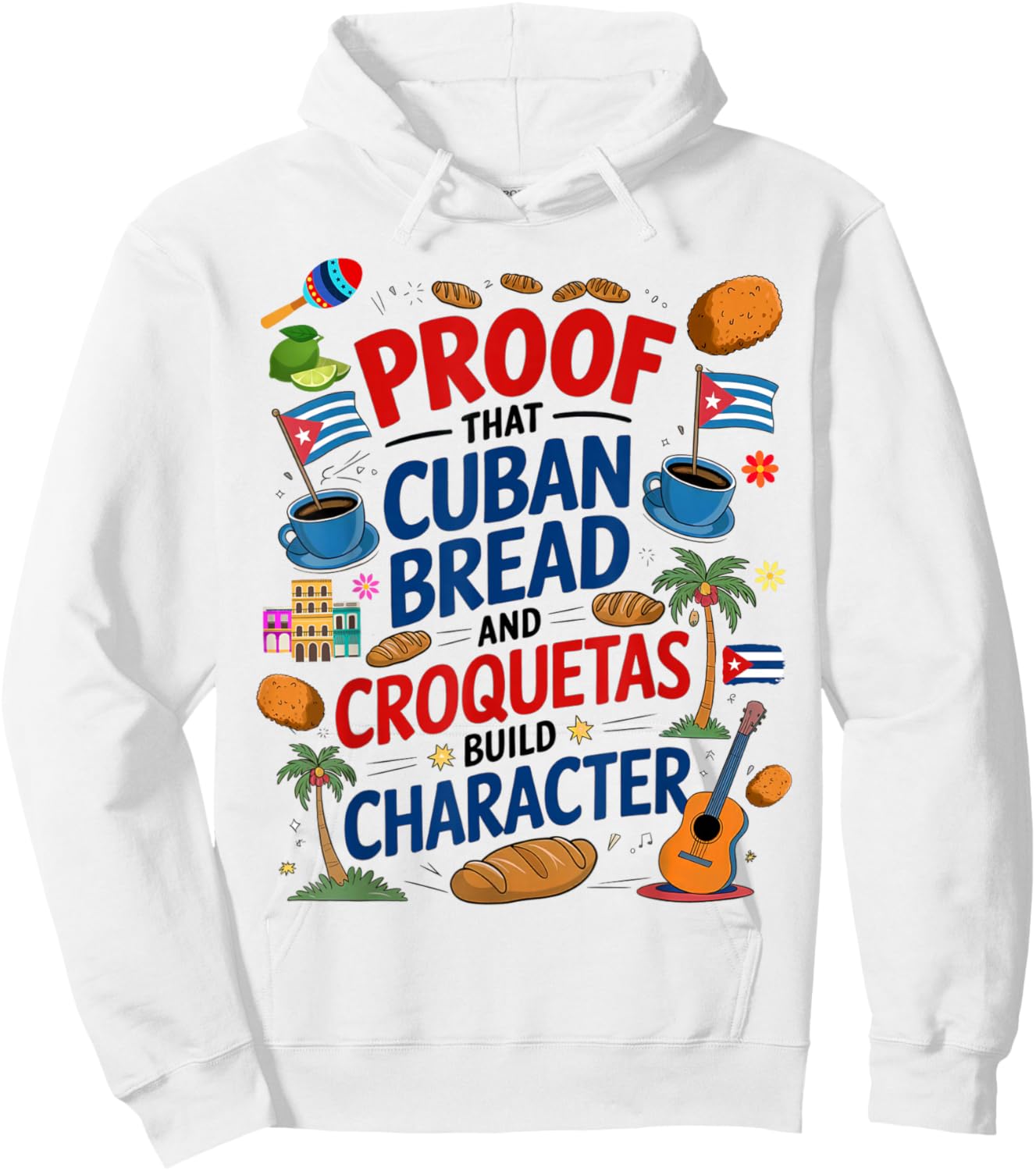 Cuban Flag Ideas & Hispanic Cuban Croquetas Hoodie - Hoodie | White
