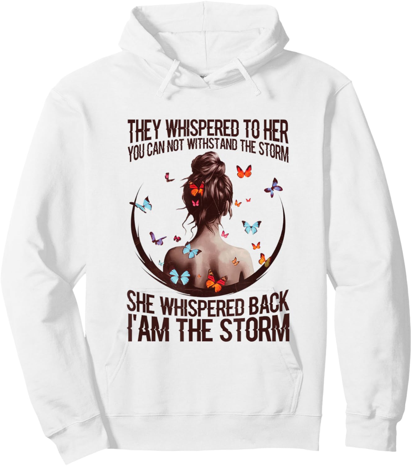 They Whispered to Her You Cannot Withstand The Storm Hoodie - Hoodie | White