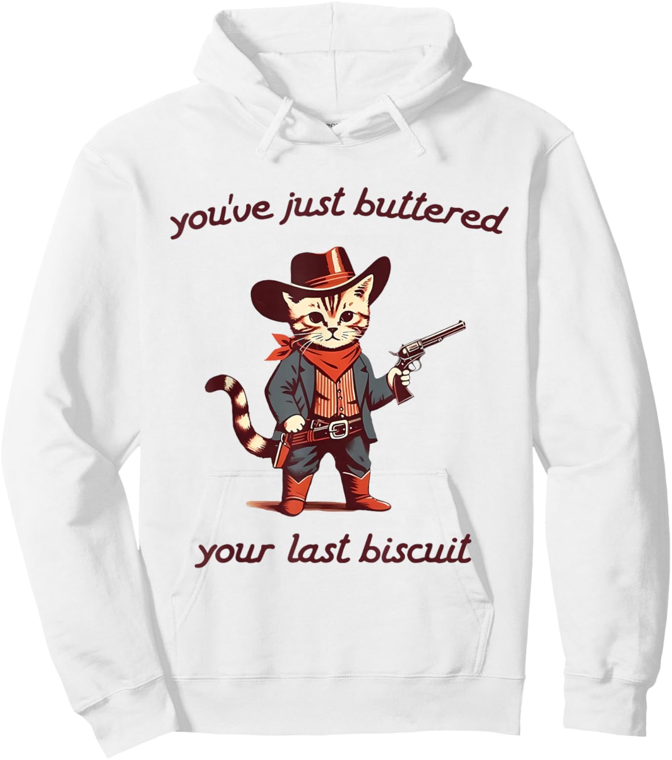 You've Just Buttered Your Last Biscuit Cowboy Cat Vintage Hoodie - Hoodie | White