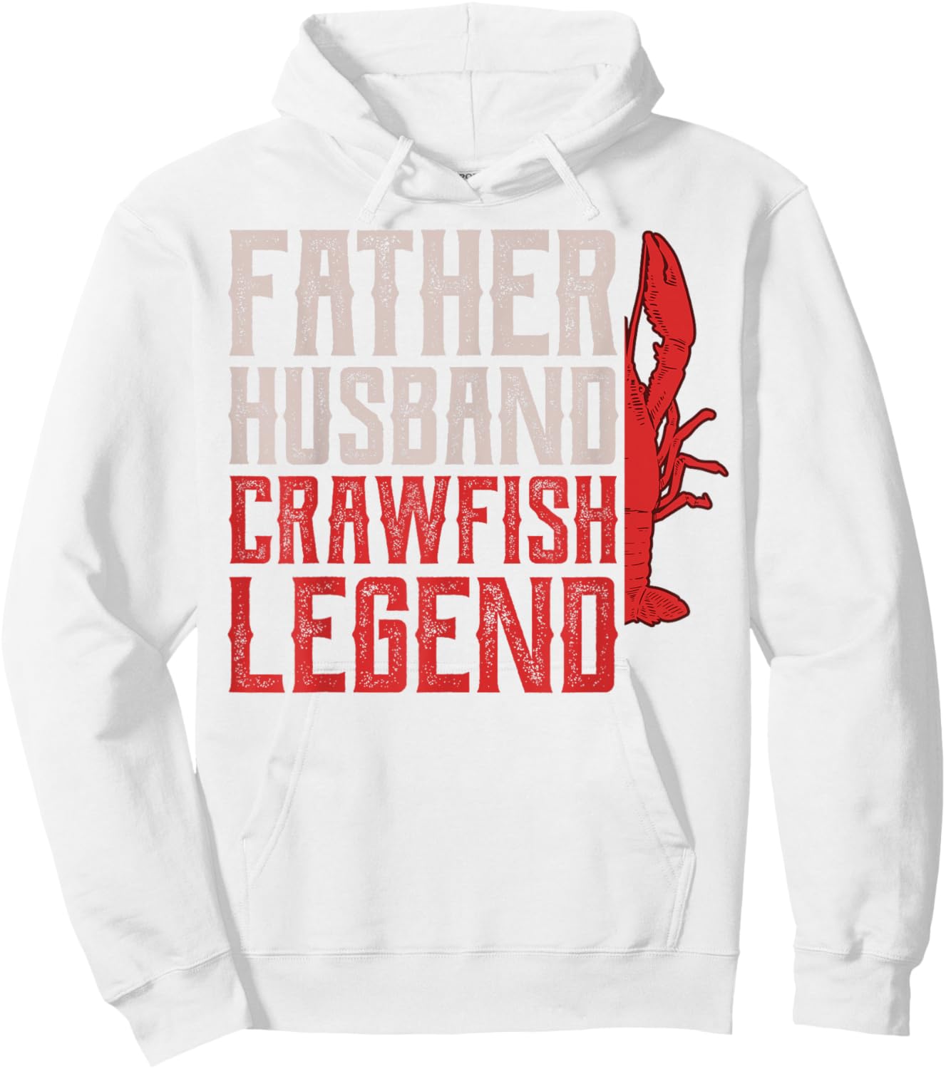 Father Husband Crawfish Legend Crawdad Father Daddy Papa Dad Hoodie - Hoodie | White