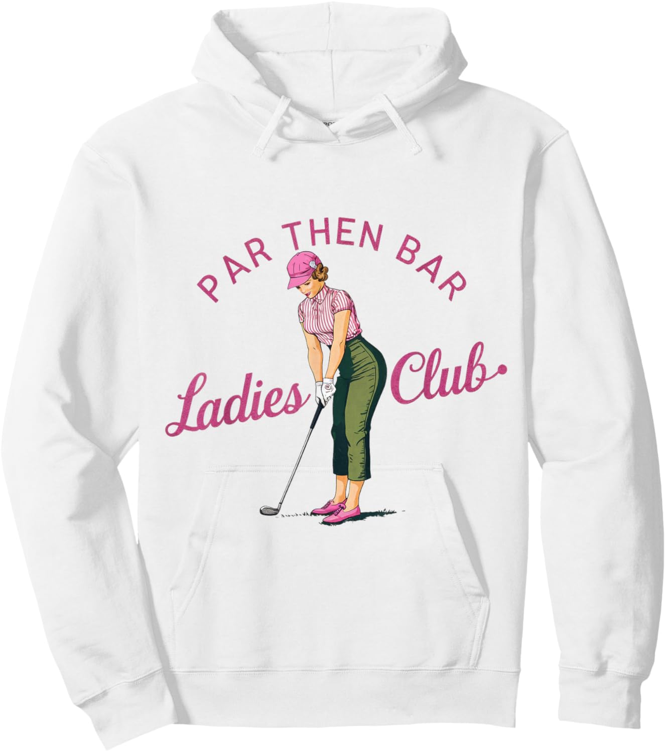 Golf Gifts Funny & Unique Novelty Par Then Bar Ladies Club Golf Hoodie - Hoodie | White