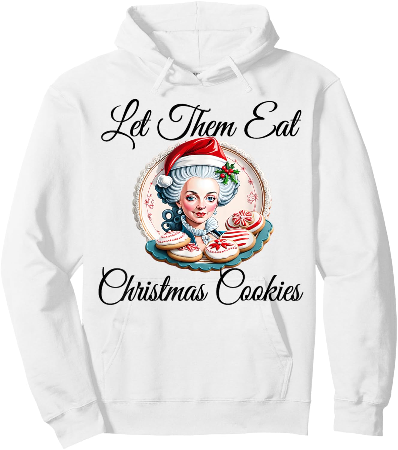 Let Them Eat Christmas Cookies - Marie Antoinette Hoodie - Hoodie | White