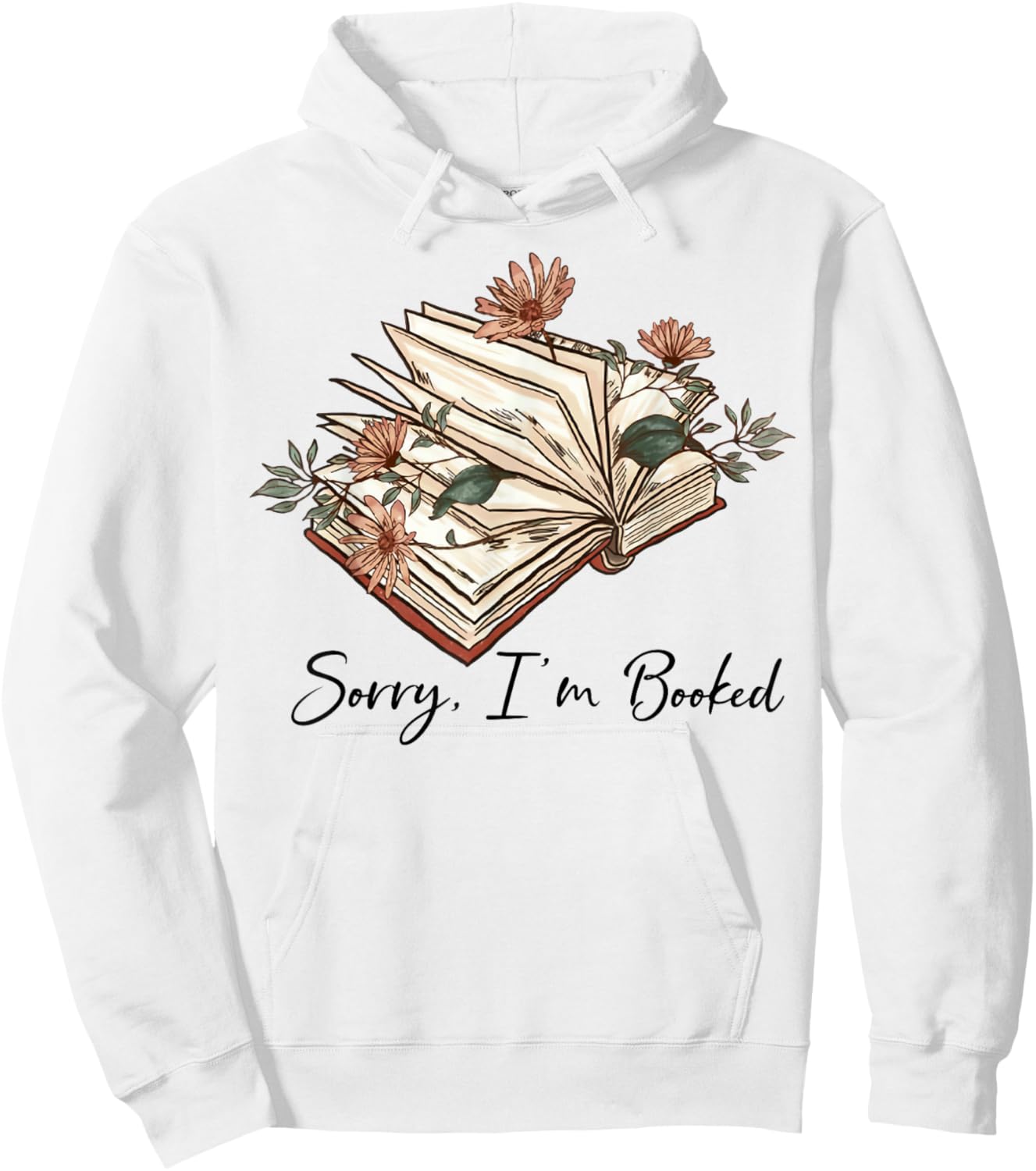 Sorry I Can't I'm Booked Lover Bookworm Book Nerd Reader Hoodie - Hoodie | White