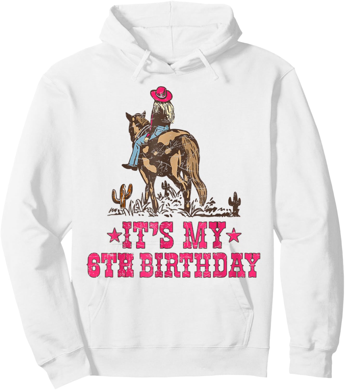 6 Year Old Cowgirl Riding Horse It's my 6th Birthday Hoodie - Hoodie | White