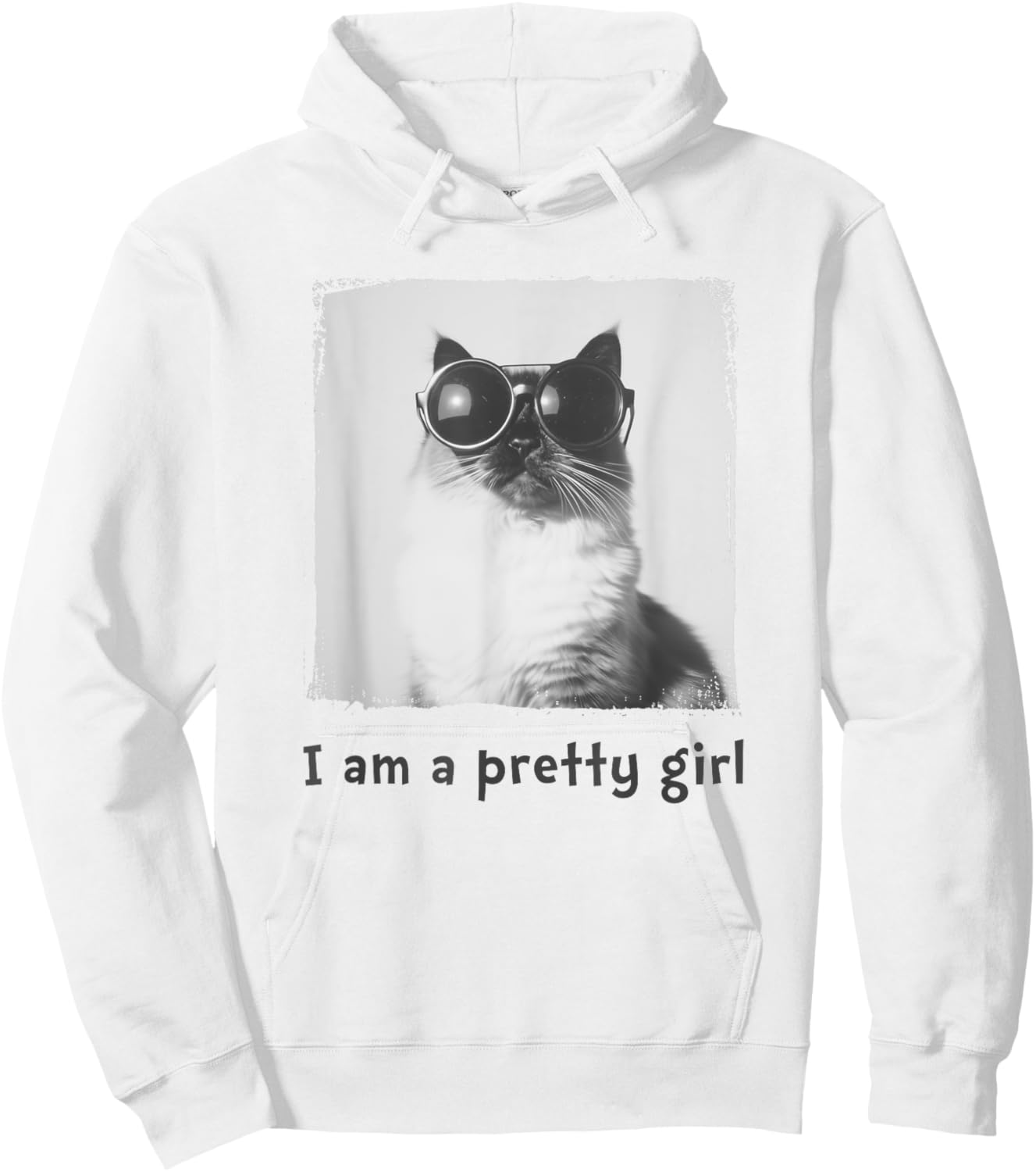 I Am A Pretty Girl Cool Stylish Cat with Sunglasses Hoodie - Hoodie | White