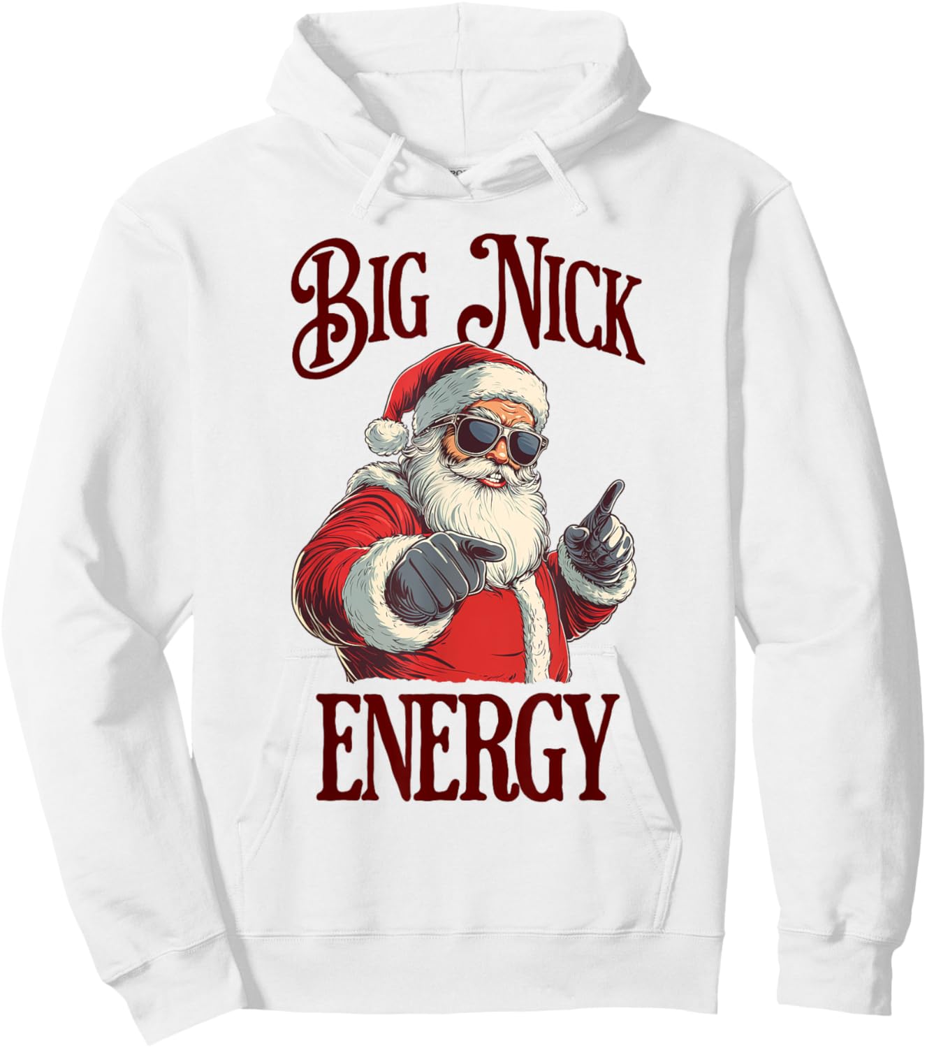 Big Nick Energy Funny Santa Claus Xmas Offensive Christmas Hoodie - Hoodie | White