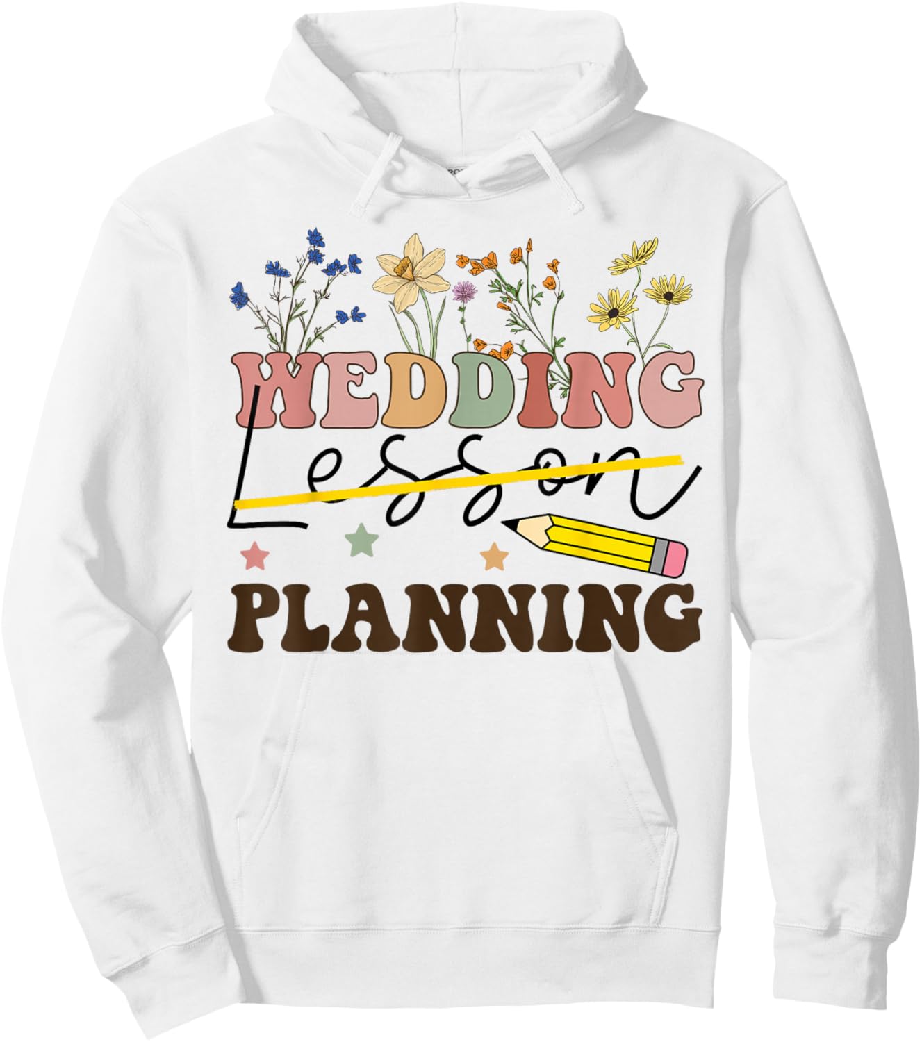 Wedding Planning Not Lesson Funny Engaged Teacher Engagement Hoodie - Hoodie | White