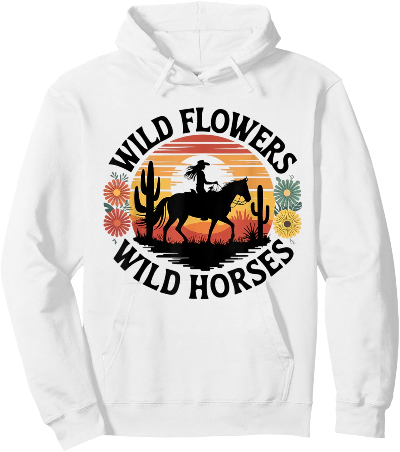 Wild Flowers Wild Horses Cowgirl Sunset Riding Hoodie - Hoodie | White