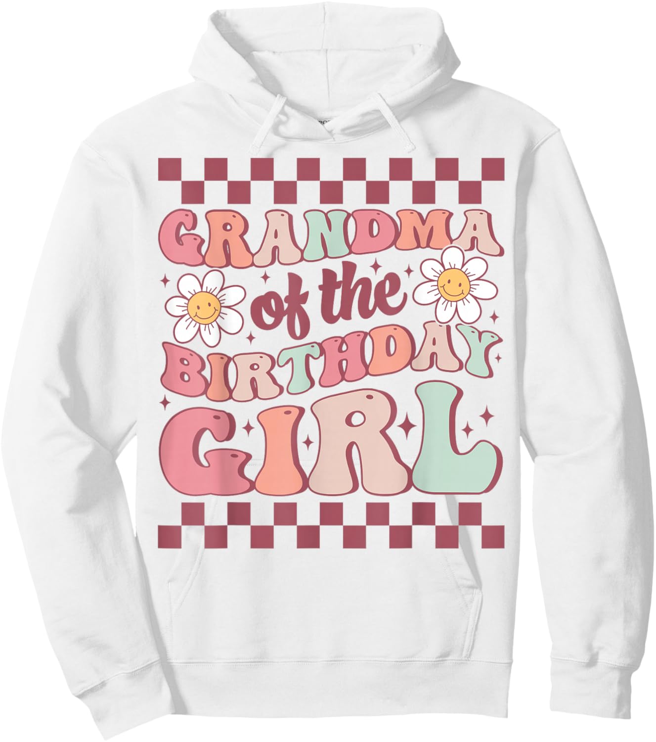 Grandma of The Birthday Girl Family Groovy Birthday Party Hoodie - Hoodie | White