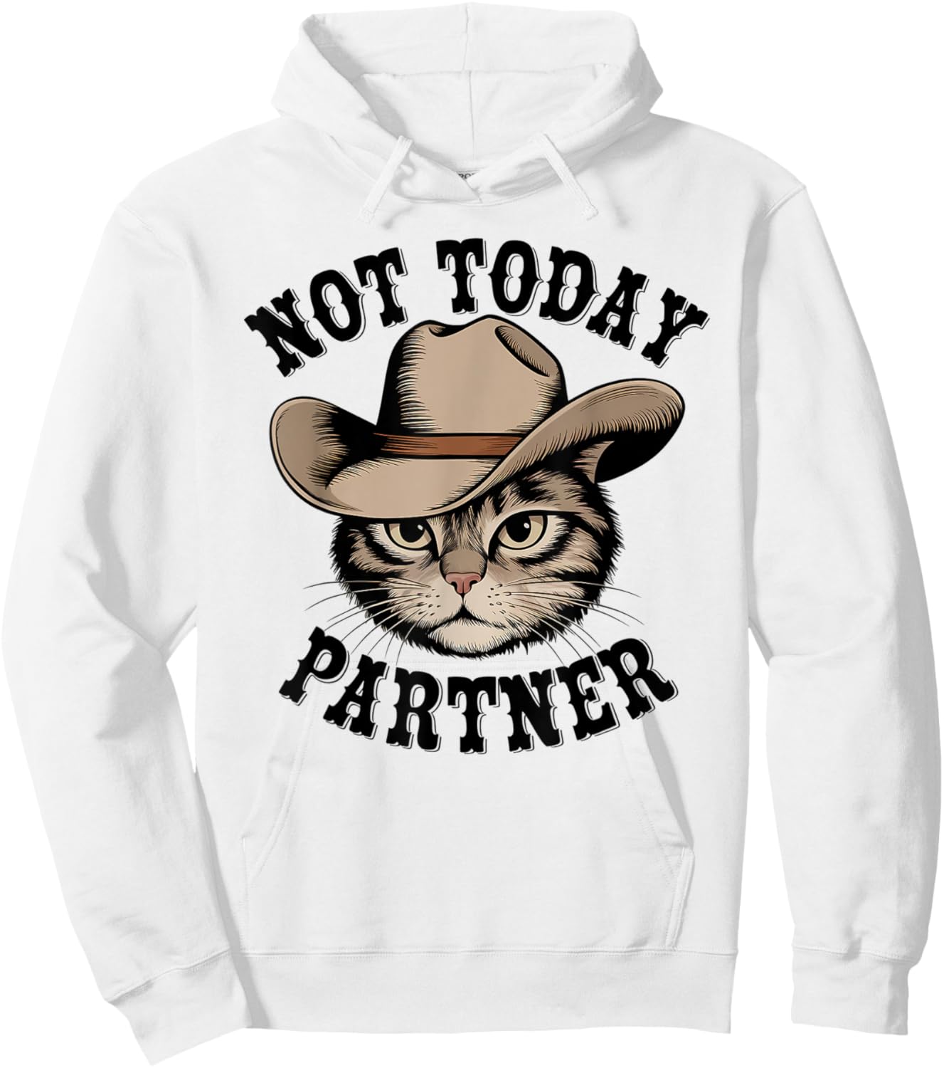 Not Today Partner Western Cowboy Cat Hoodie - Hoodie | White