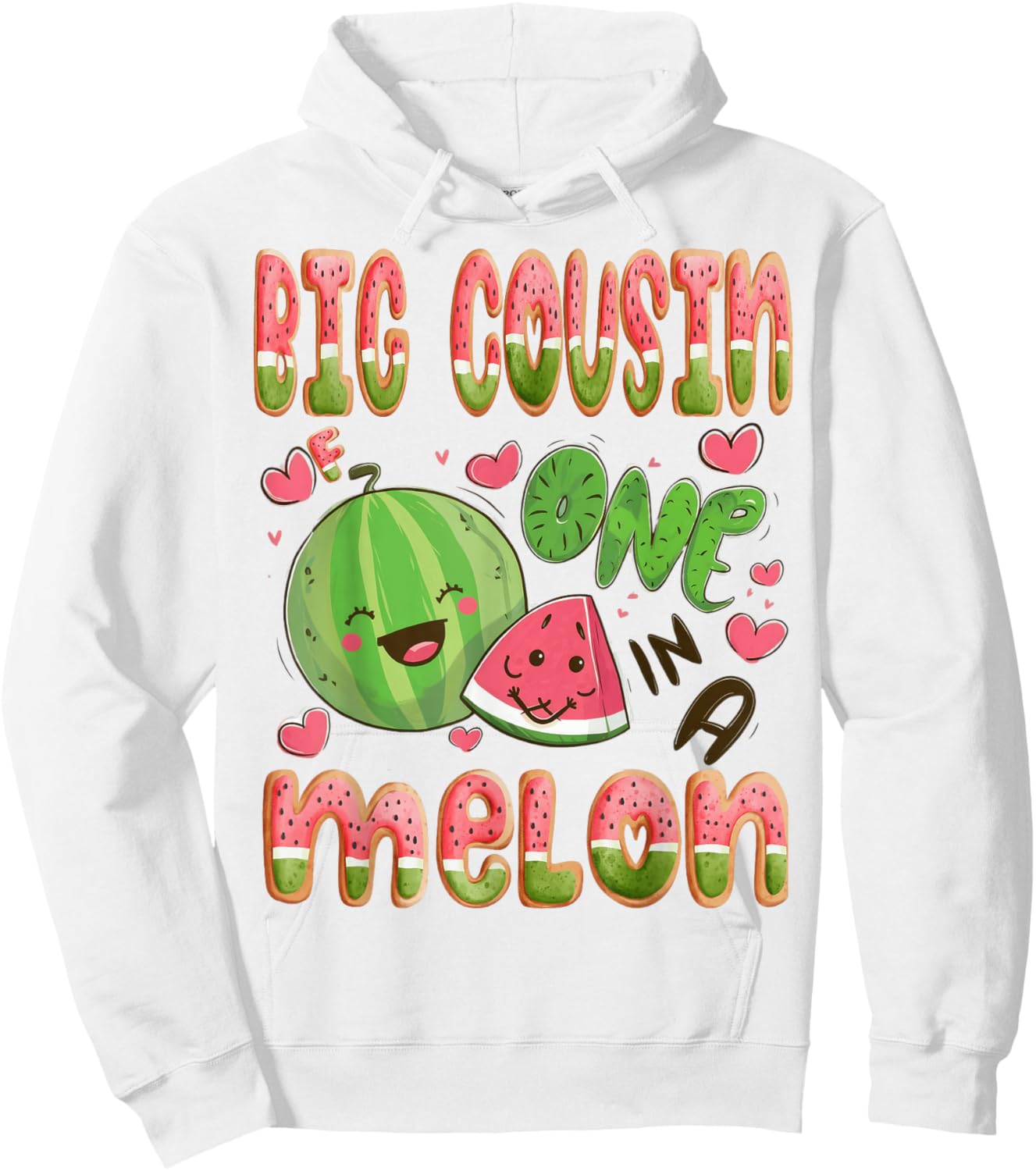 Big Cousin Of One In A Melon 1St Birthday Watermelon Bday Hoodie - Hoodie | White