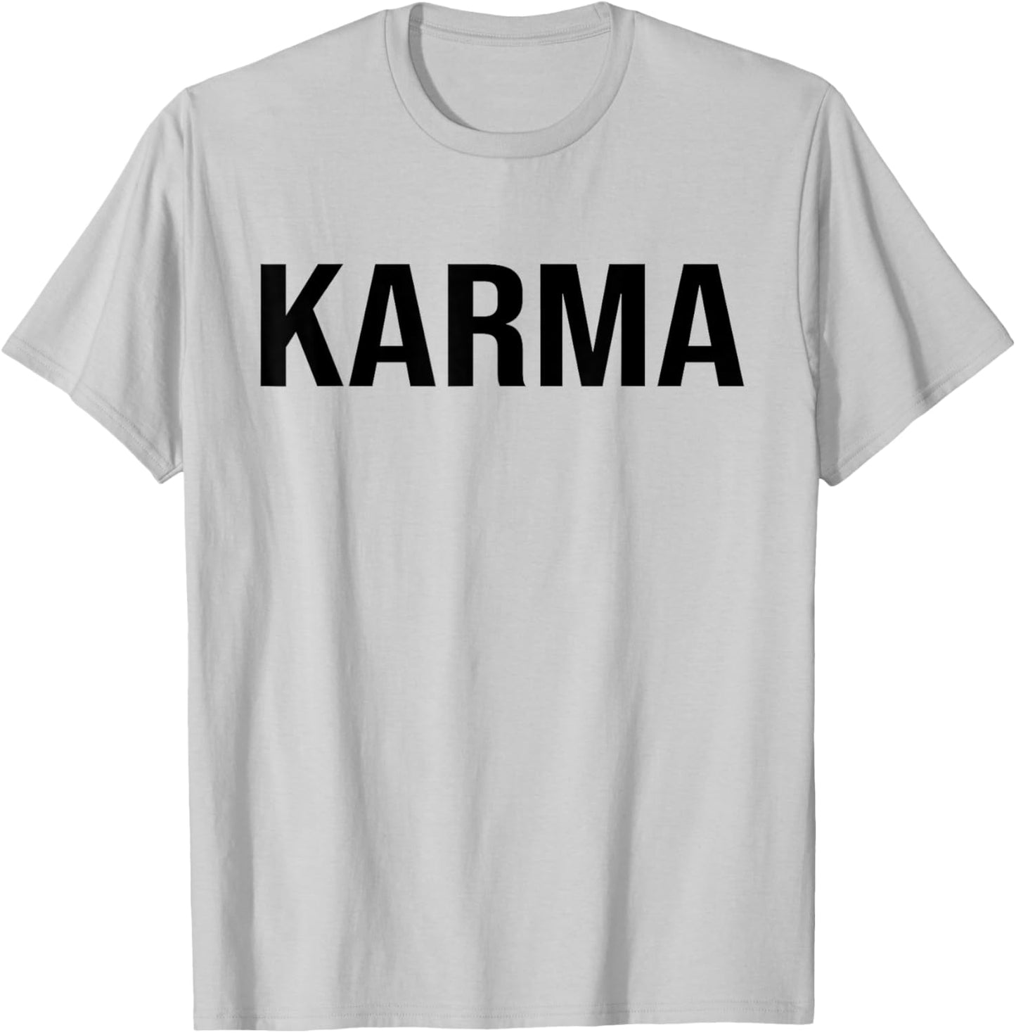 White Karma Funny Sarcastic Sassy T-Shirt - T-Shirt | Ash
