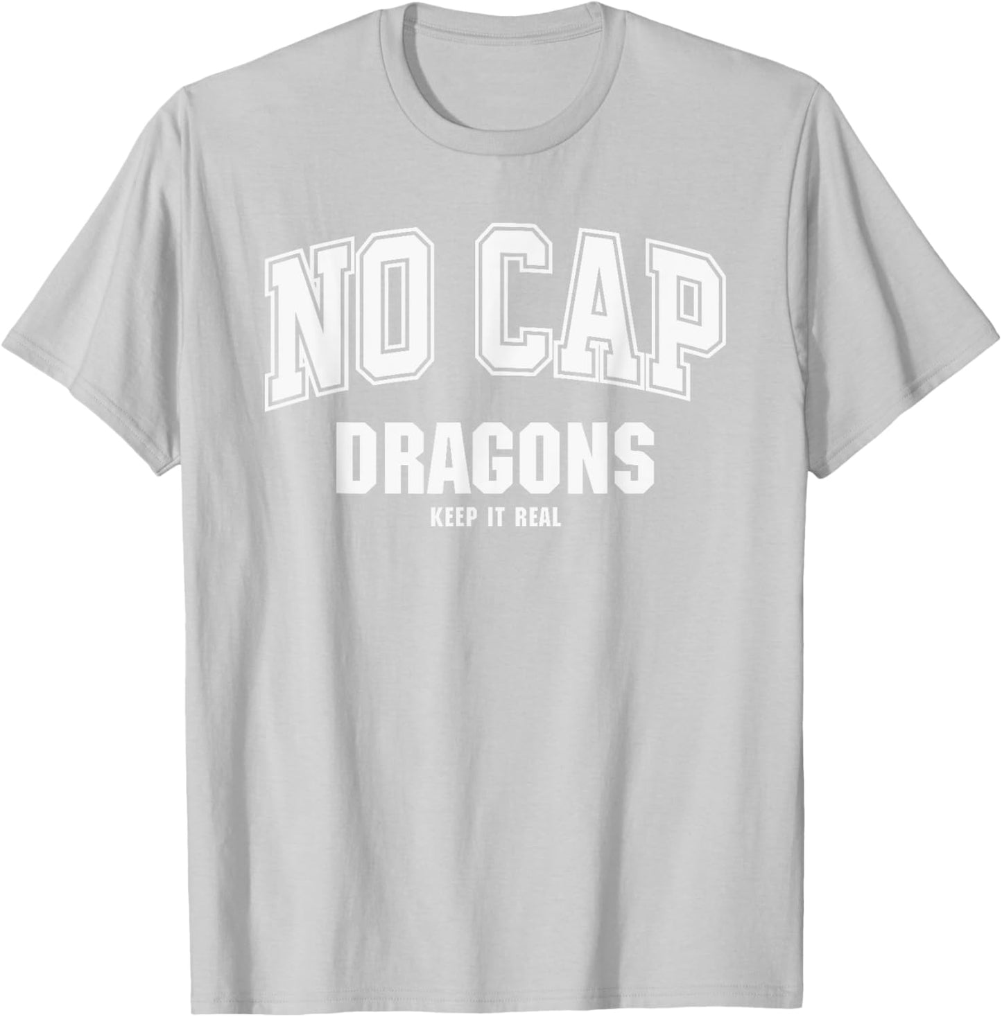 Chelsea Dragons NO CAP Keepin' It Real T-Shirt - T-Shirt | Ash