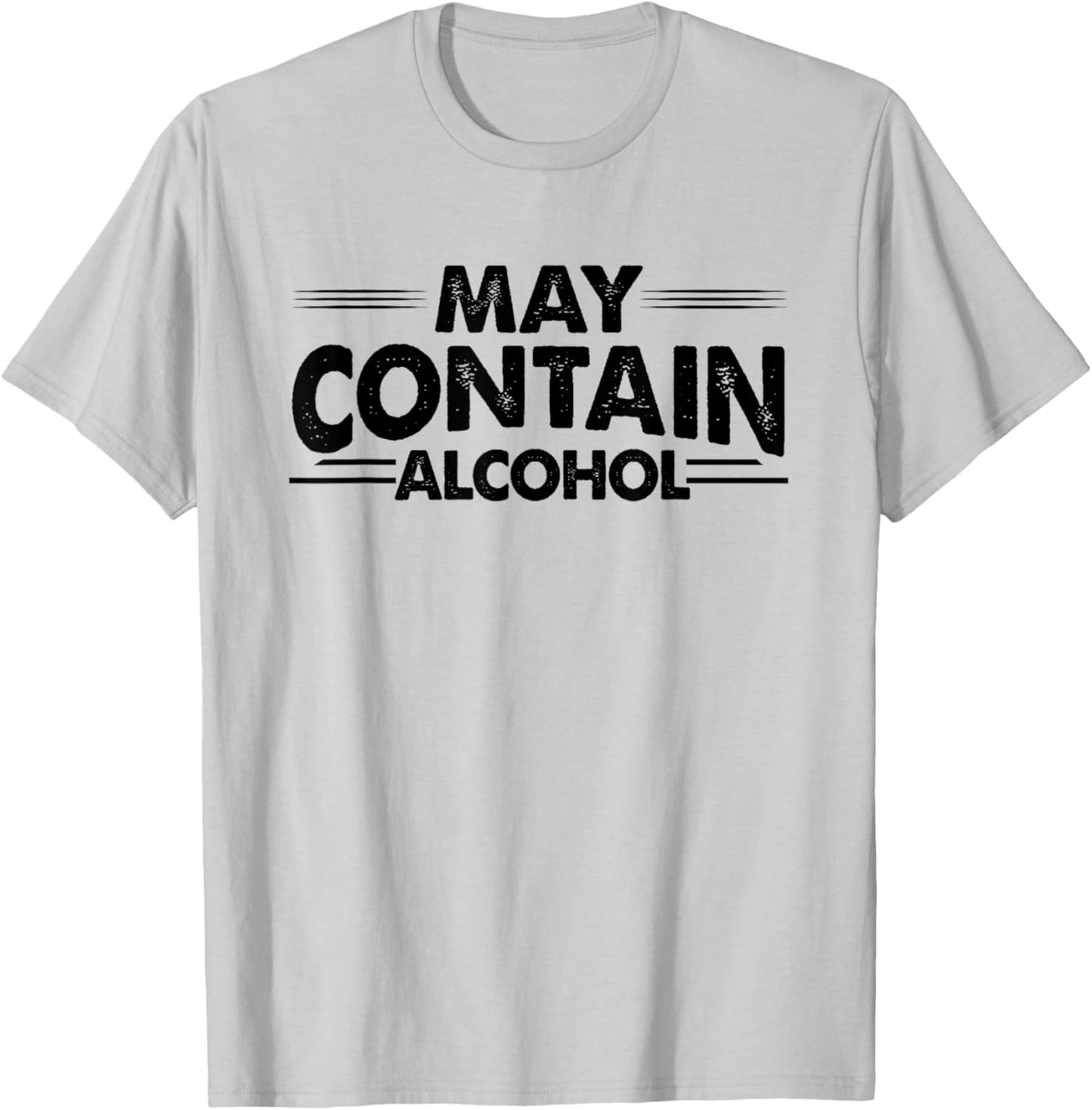 Funny May Contain Alcohol T-Shirt - T-Shirt | Ash