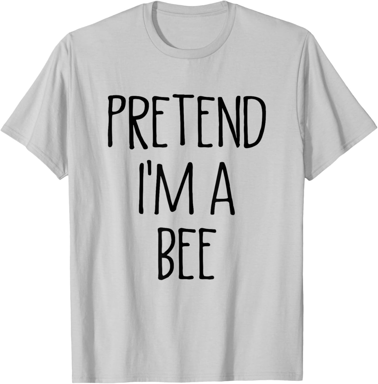 Pretend I'm A Bee Funny Easy Lazy Halloween Costume T-Shirt - T-Shirt | Ash