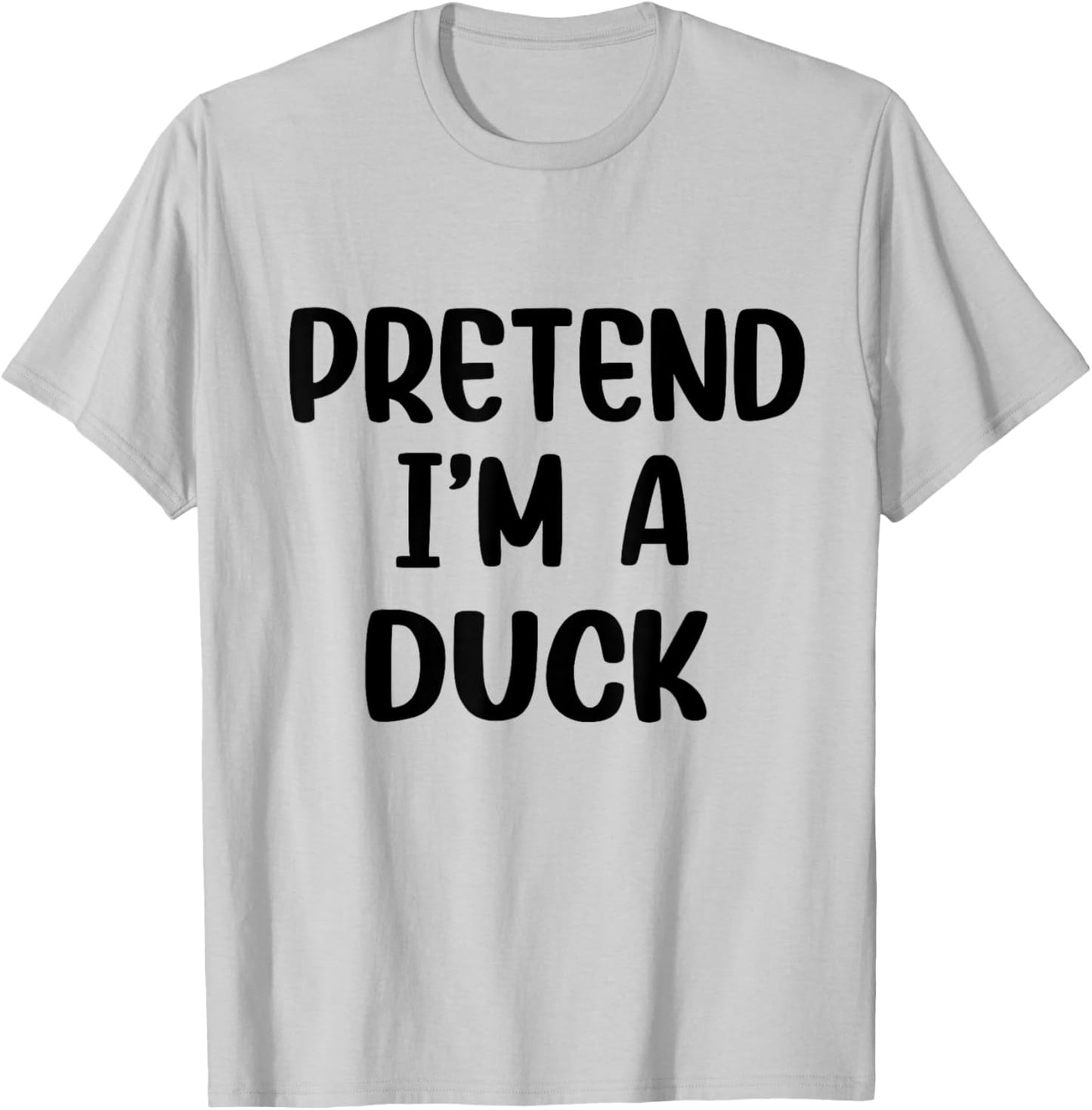 Pretend Im A Duck Costume Women Men Kids Halloween Costume T-Shirt - T-Shirt | Ash