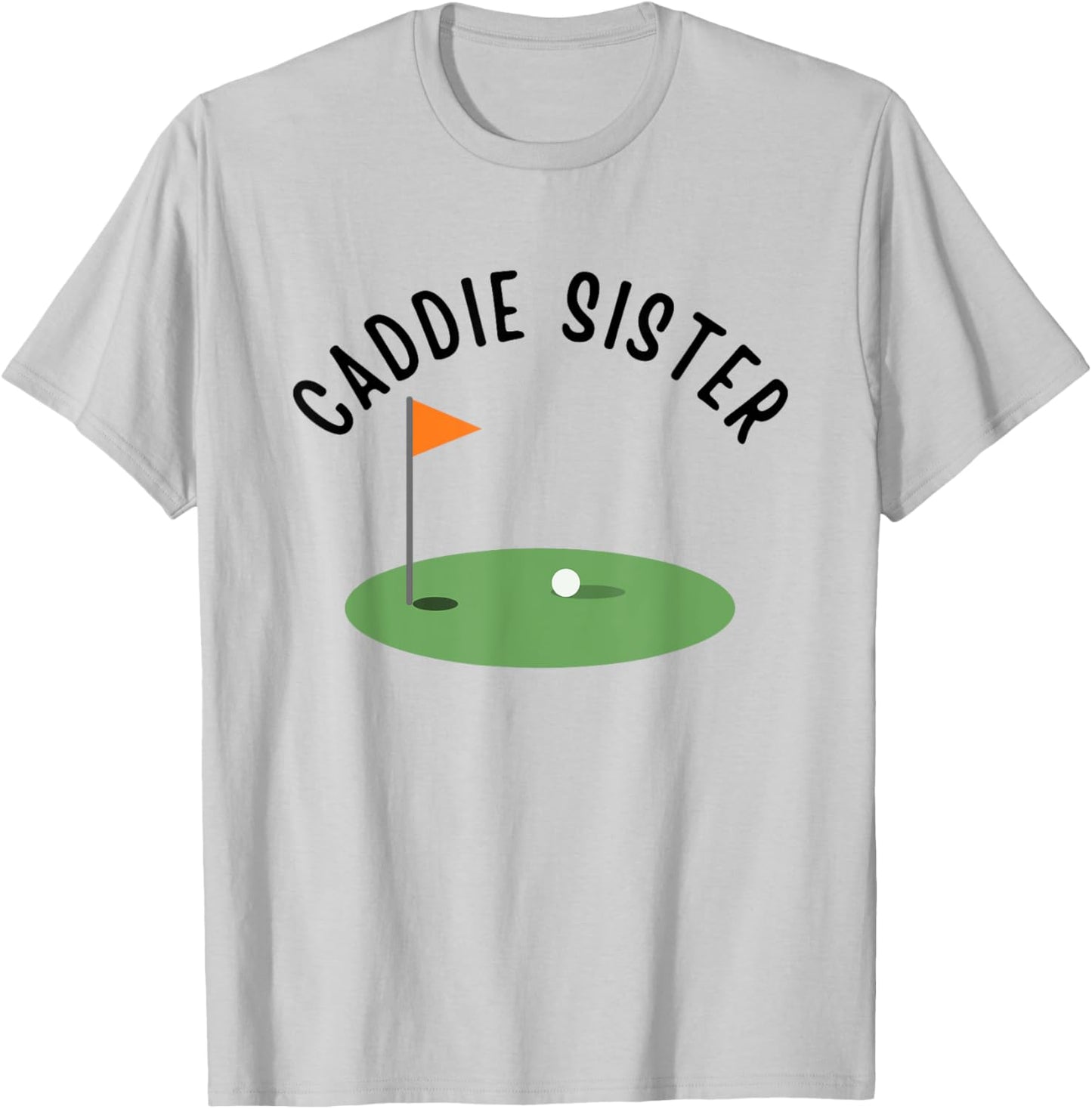 Caddie Sister Cute Matching Birthday Golf Party T-Shirt - T-Shirt | Ash