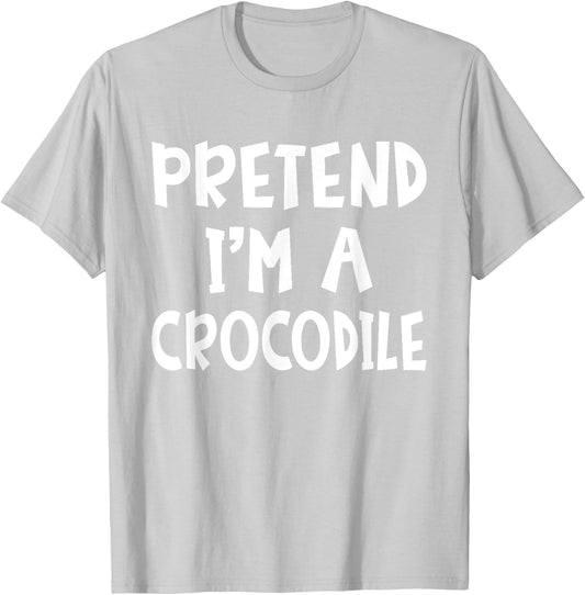 Pretend I'm A Crocodile Matching Costume Lazy Easy Halloween T-Shirt - T-Shirt | Ash