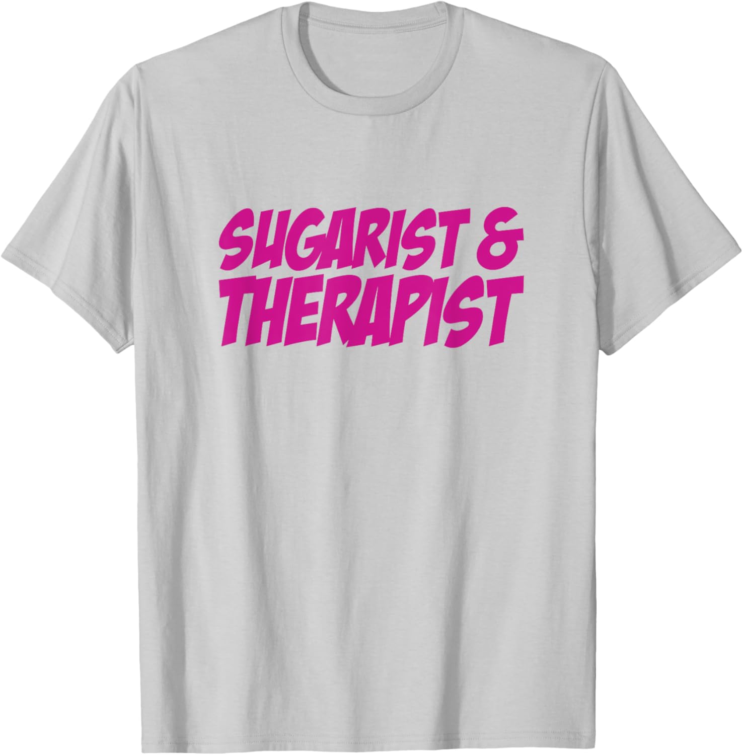 Sugarist & Therapist Sugaring Wax Esthetician Sugarist T-Shirt - T-Shirt | Ash