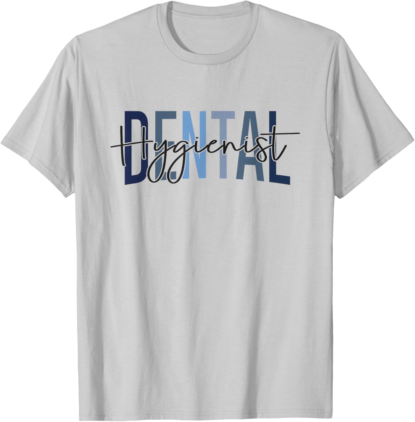Funny Dental Hygienist Dental Assistant Hygienist Dentistry T-Shirt - T-Shirt | Ash
