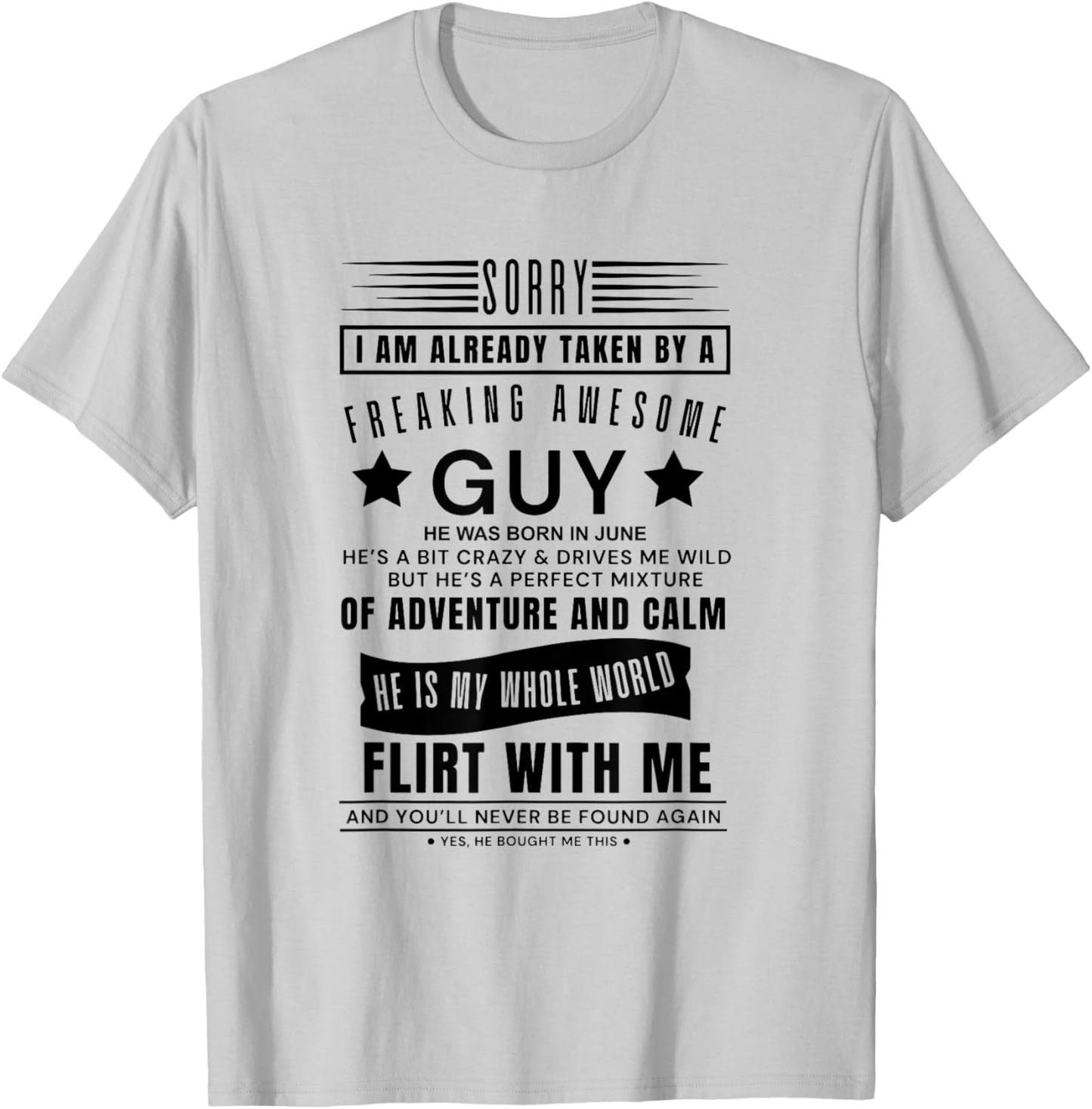 Sorry I Am Already Taken By A Freaking Awesome Guy Born June T-Shirt - T-Shirt | Ash