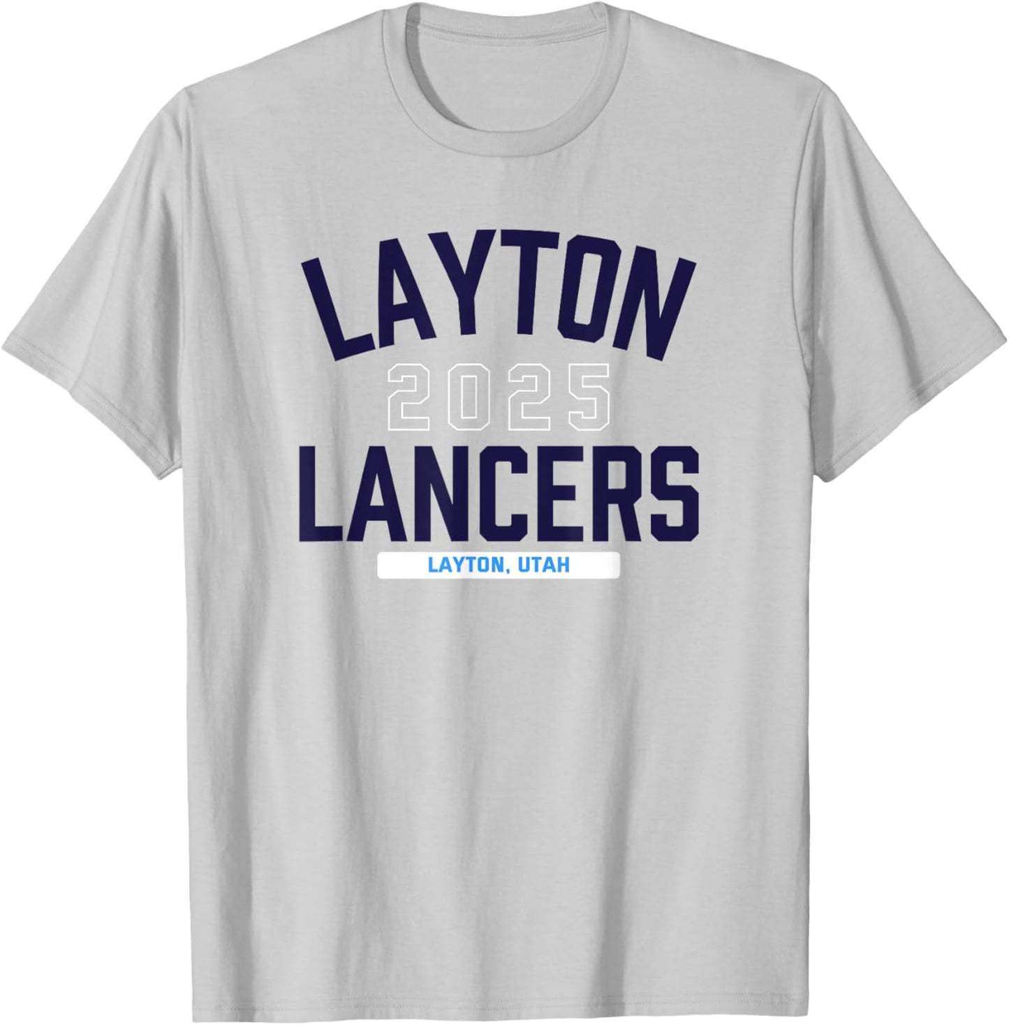 Layton Lancers Layton, Utah 2025 T-Shirt - T-Shirt | Ash