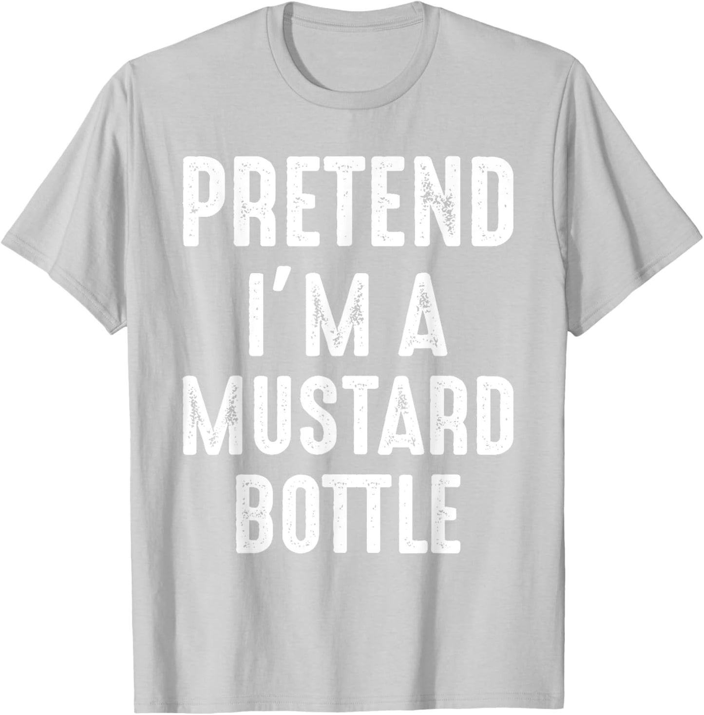 Pretend I'm A Mustard Bottle Matching Halloween Costume T-Shirt - T-Shirt | Ash