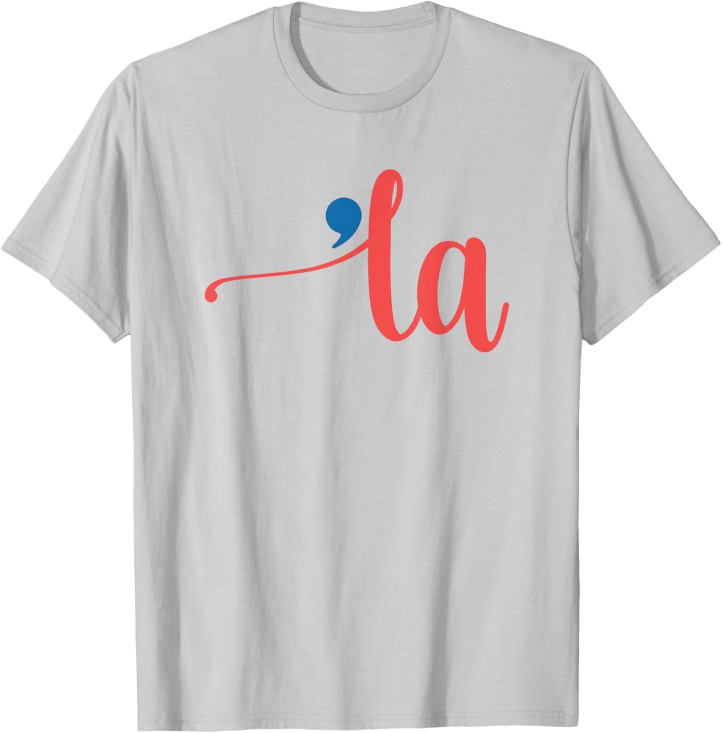 La - Cursive Script with Comma - Kamala Nickname Commala T-Shirt - T-Shirt | Ash