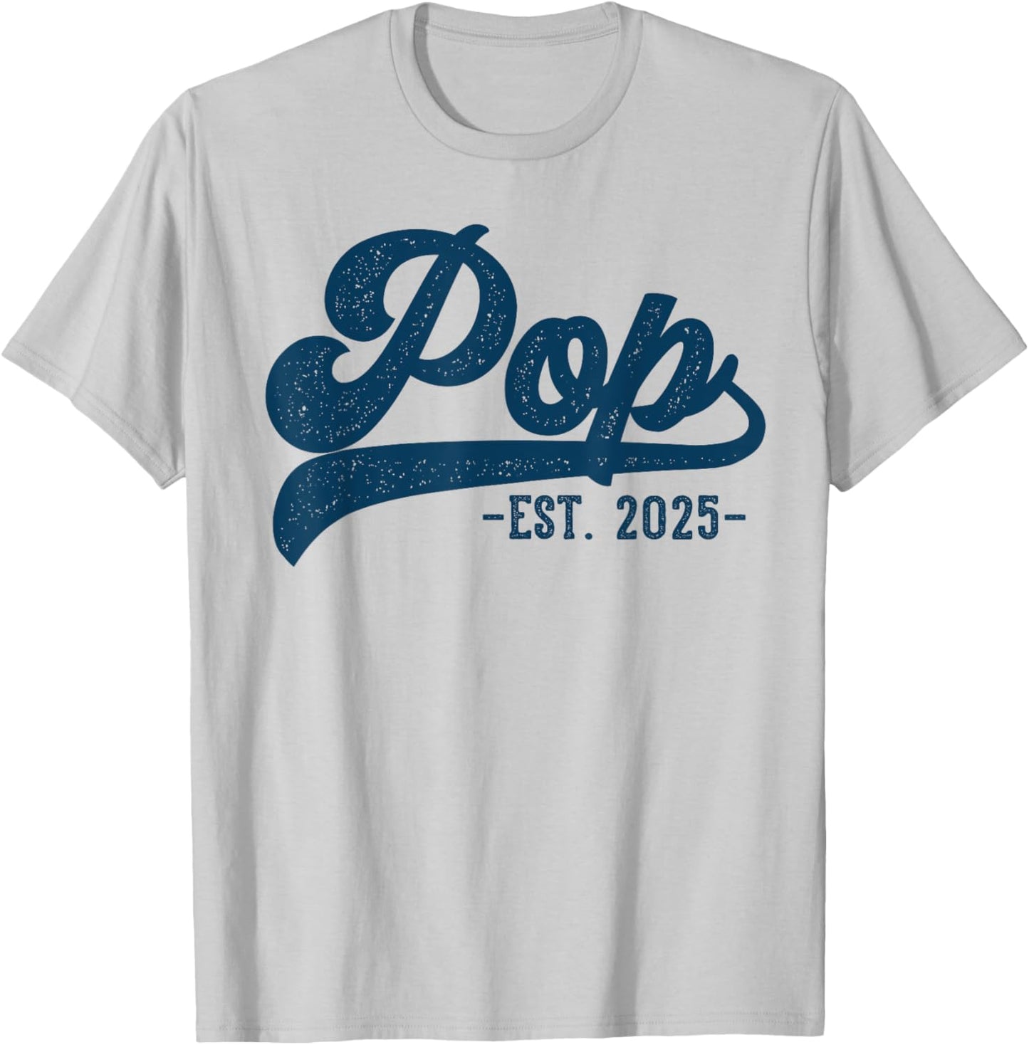 Pop Est 2025 Pop To Be Gifts New Pop T-Shirt - T-Shirt | Ash