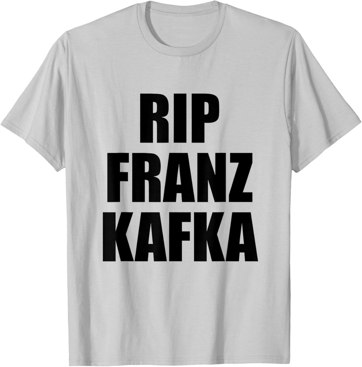 Funny RIP Franz Kafka Y2K Oddly Specific T-Shirt - T-Shirt | Ash