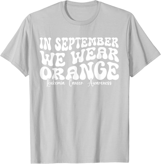 In September We Wear Orange Leukemia Cancer Awareness Groovy T-Shirt - T-Shirt | Ash