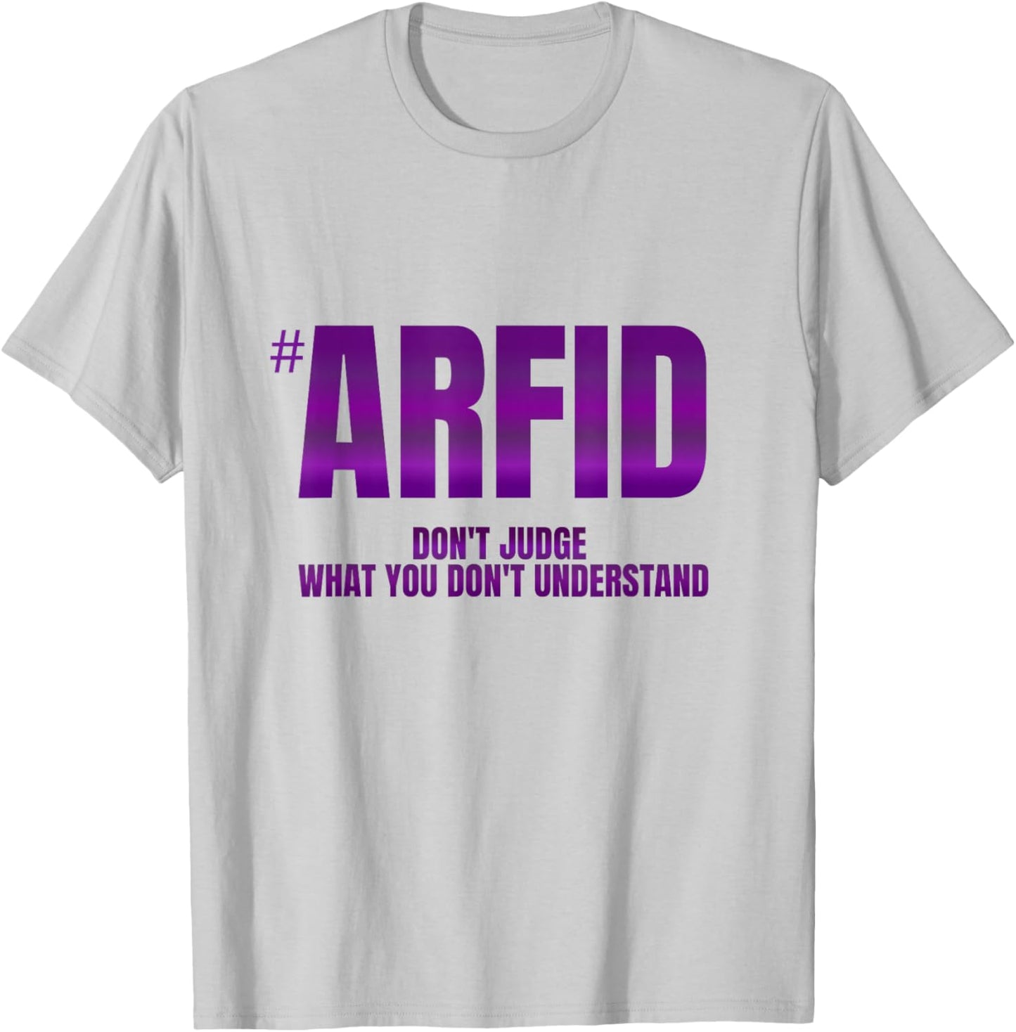 ARFID Don't Judge What You Don't Understand Awareness T-Shirt - T-Shirt | Ash