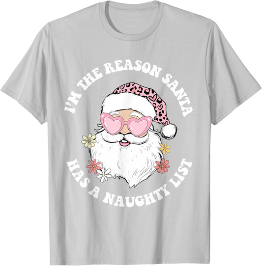 Vintage I'm The Reason Santa Has A Naughty List Pink Xmas T-Shirt - T-Shirt | Ash