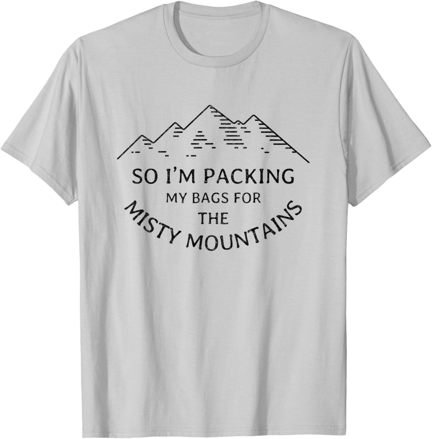 Packing my bags for the misty mountains T-Shirt - T-Shirt | Ash