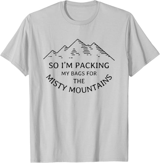 Packing my bags for the misty mountains T-Shirt - T-Shirt | Ash