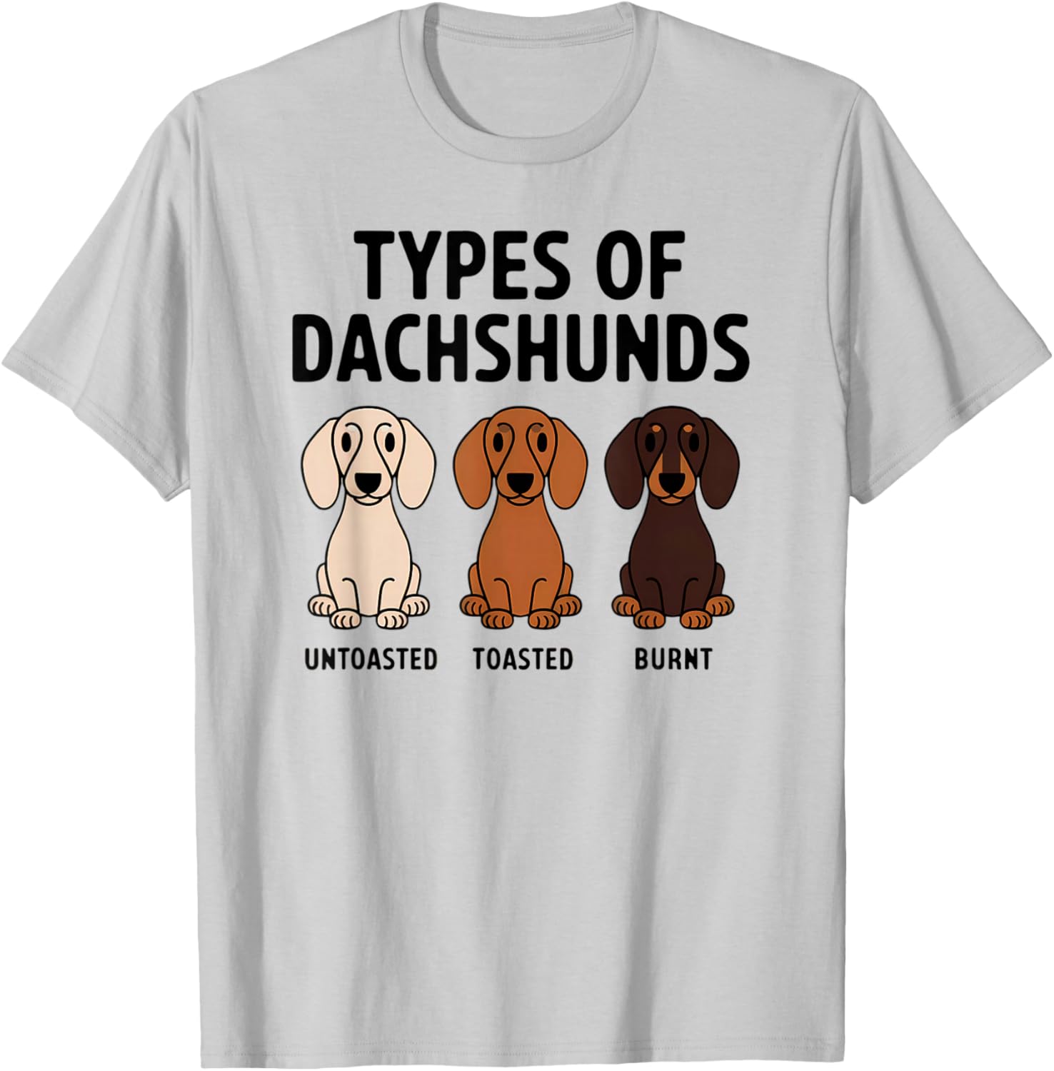 Types of Dachshund Funny Wiener Sausage Dog T-Shirt - T-Shirt | Ash