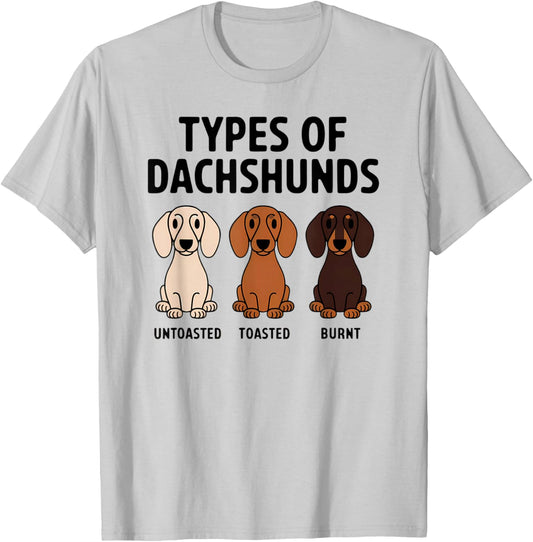 Types of Dachshund Funny Wiener Sausage Dog T-Shirt - T-Shirt | Ash