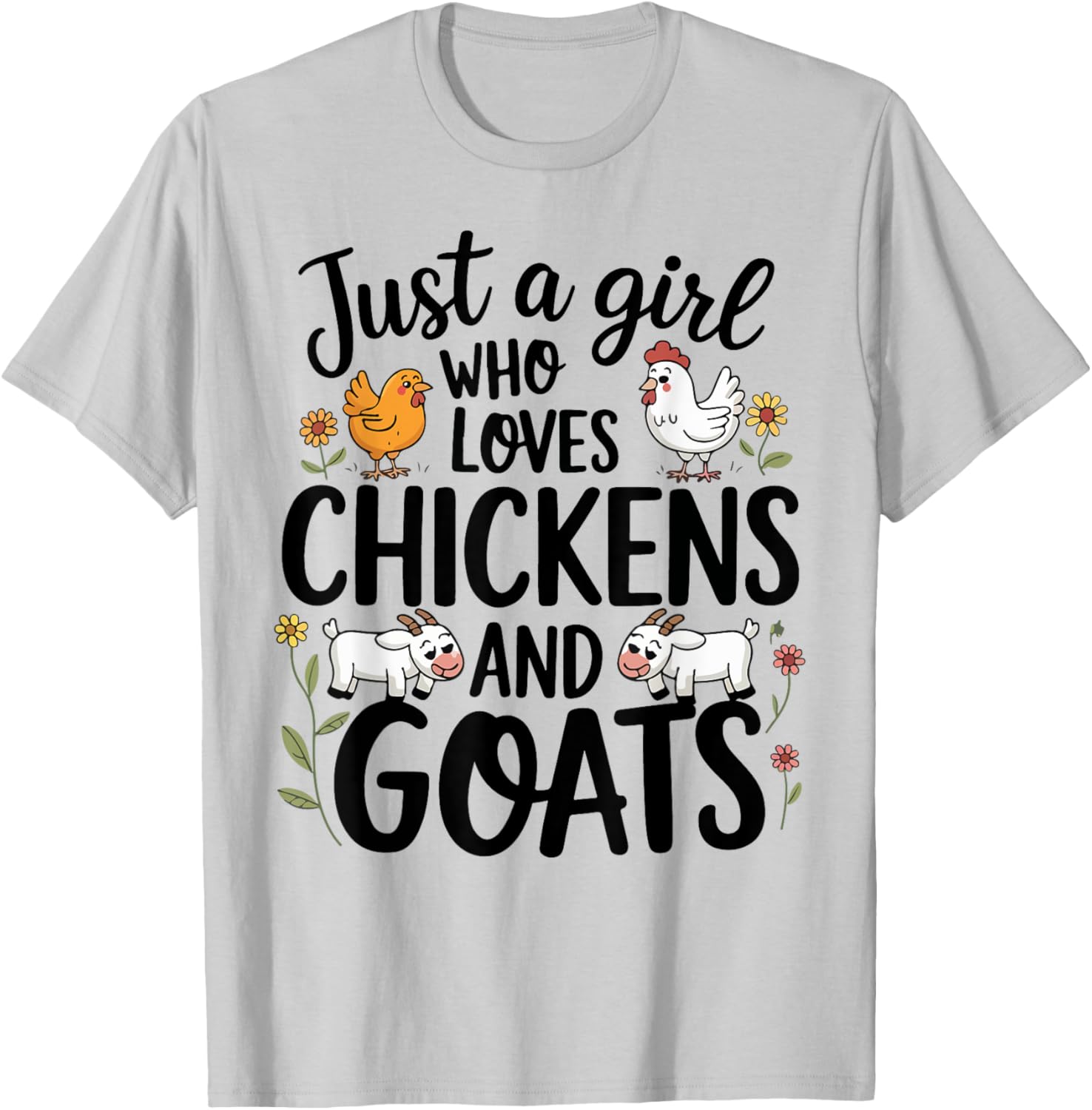 Just A Girl Who Loves Chicken And Goats Farming Farmer Women T-Shirt - T-Shirt | Ash