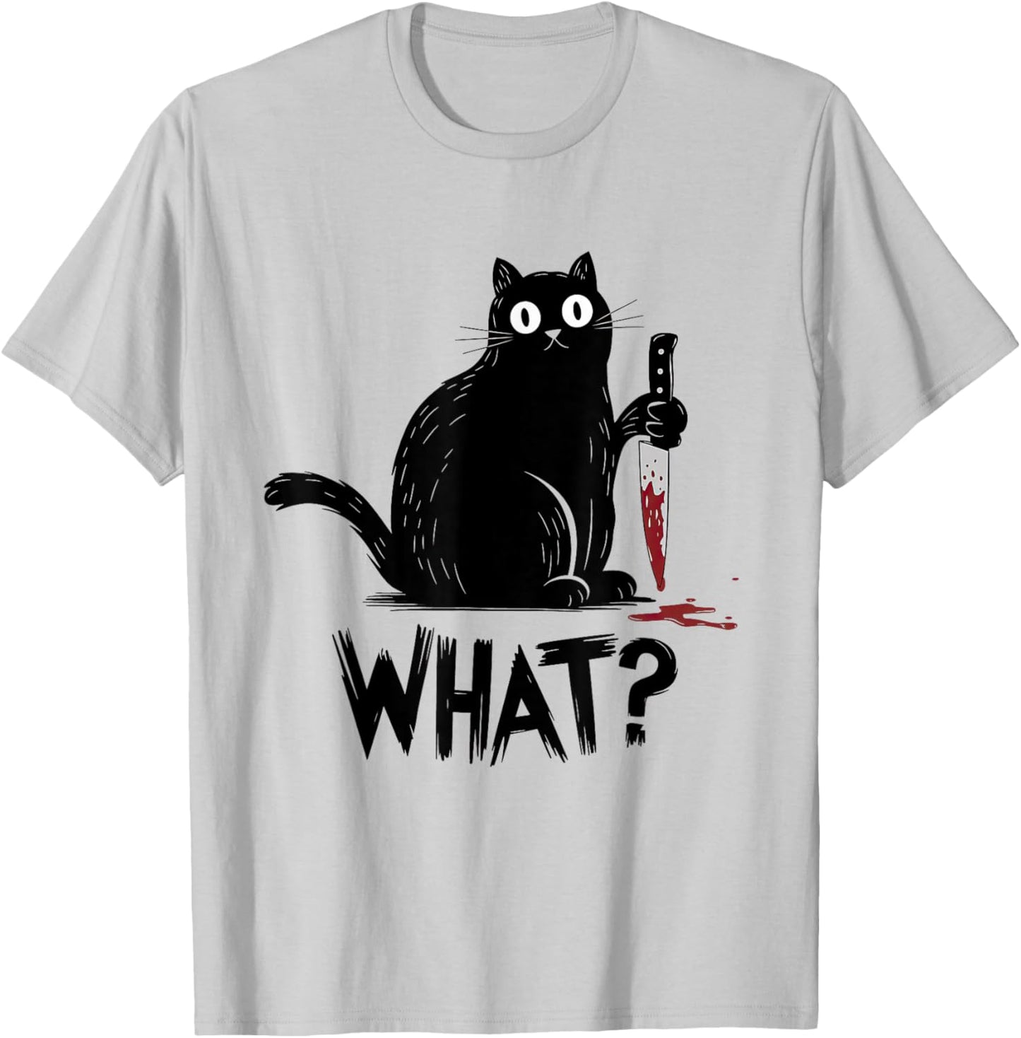 Black Cat What? Black Cat Murderous Cat With Knife Black Cat T-Shirt - T-Shirt | Ash