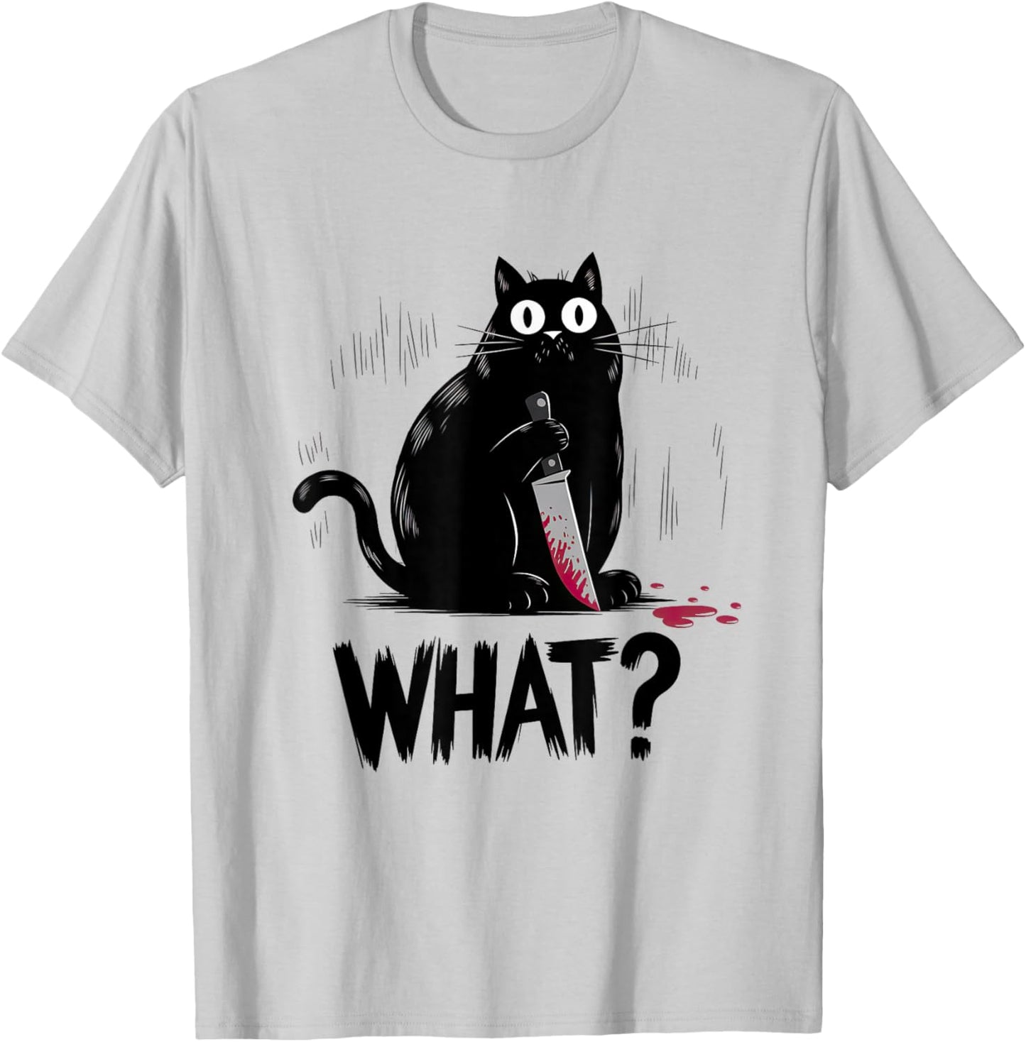 Black Cat What? Black Cat Murderous Cat With Knife Black Cat T-Shirt - T-Shirt | Ash