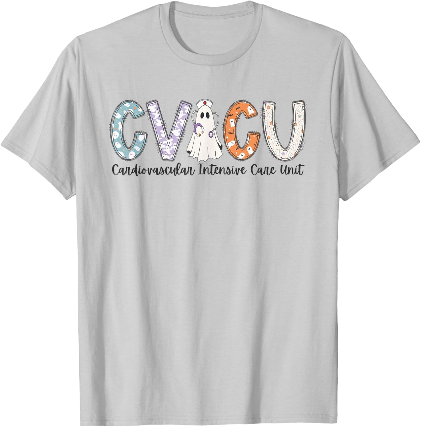 Women CVICU Nurse Halloween Ghost Cardio Intensive Care Unit T-Shirt - T-Shirt | Ash