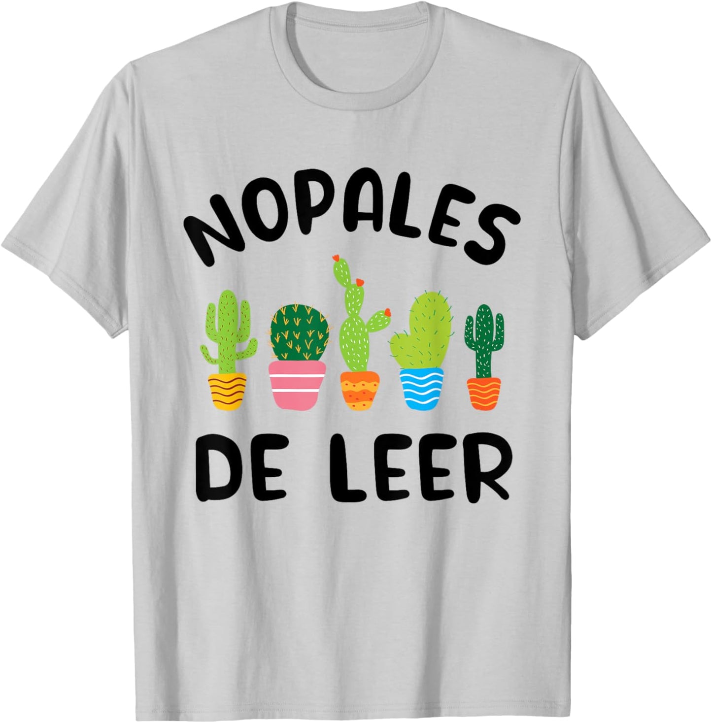 Hispanic Heritage Nopales De Leer Spanish Teacher Maestra T-Shirt - T-Shirt | Ash