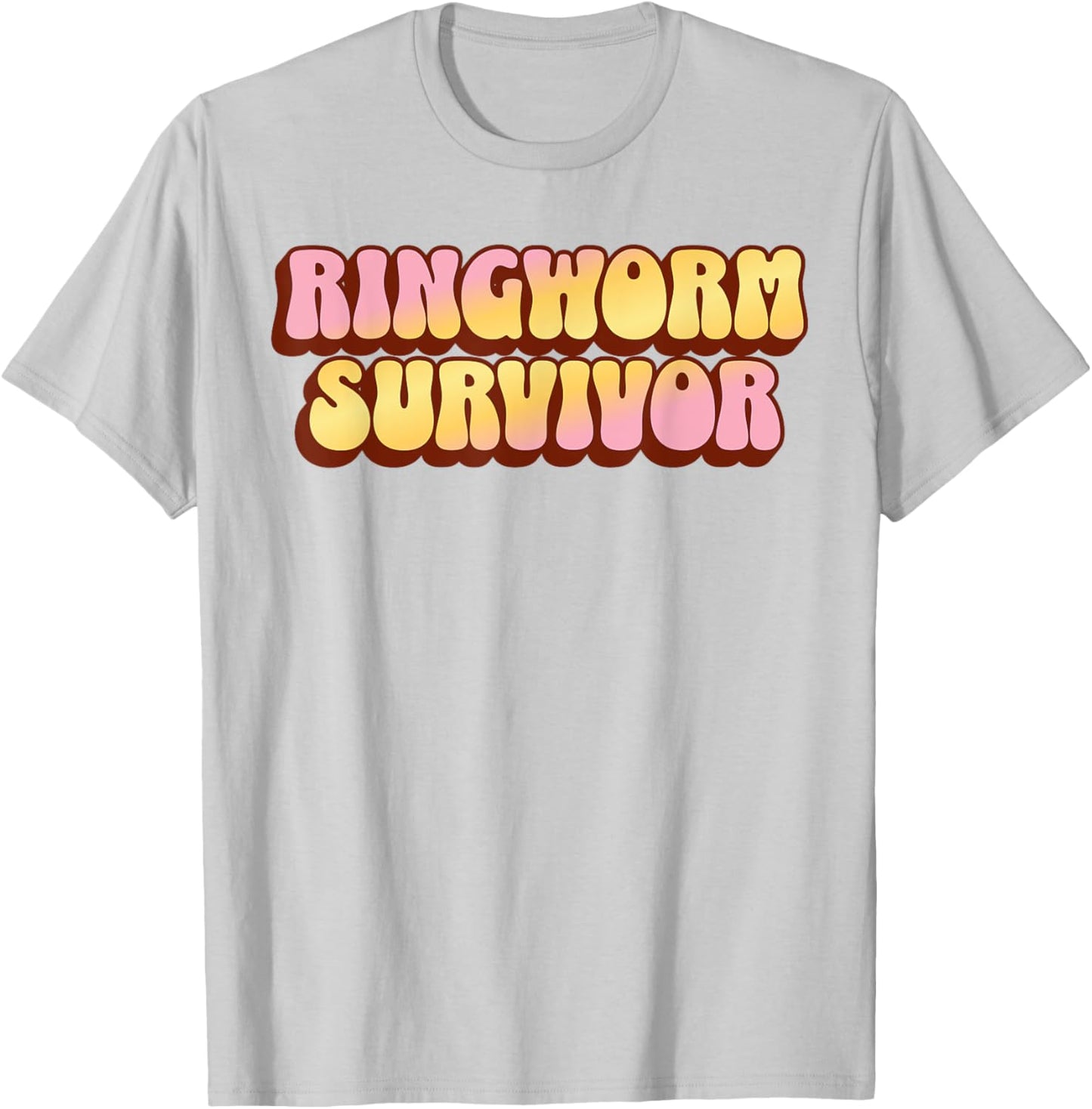 Ringworm Survivor Funny Sarcastic Medical Dermatologist Skin T-Shirt - T-Shirt | Ash