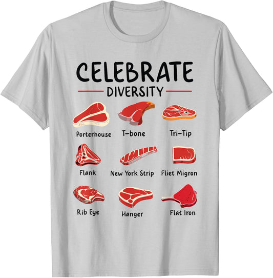 Celebrate Diversity Meat Shirt Funny Types of Steak Lover T-Shirt - T-Shirt | Ash