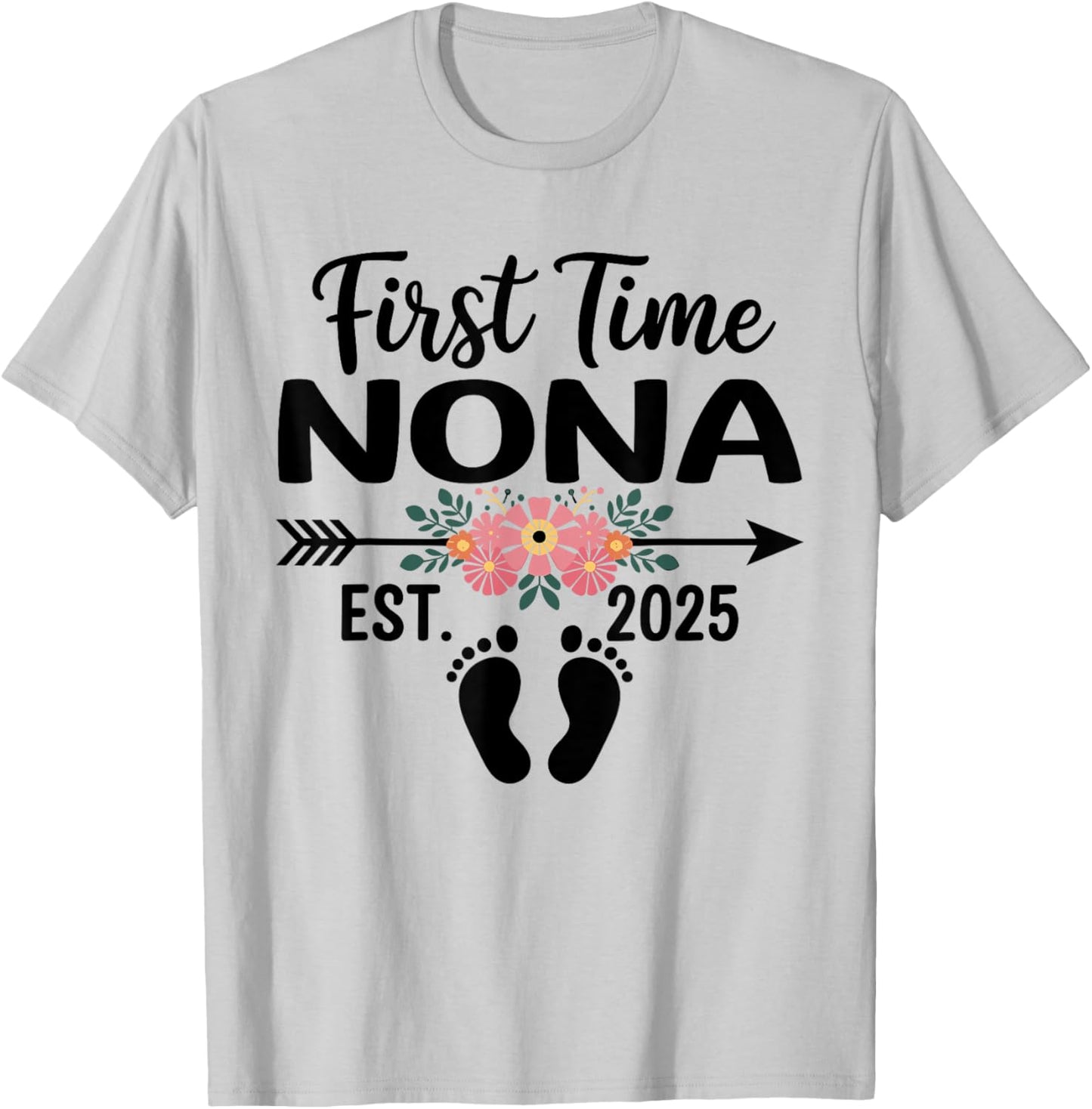 First Time Nona Est 2025 Mothers Day Flower T-Shirt - T-Shirt | Ash