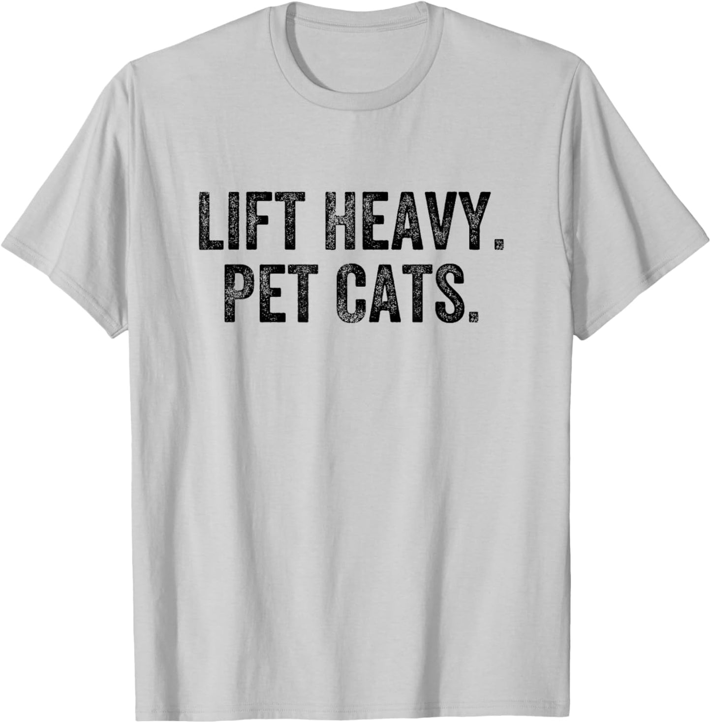 Lift Heavy Pet Cats Gym Weightlifter Bodybuilder T-Shirt - T-Shirt | Ash