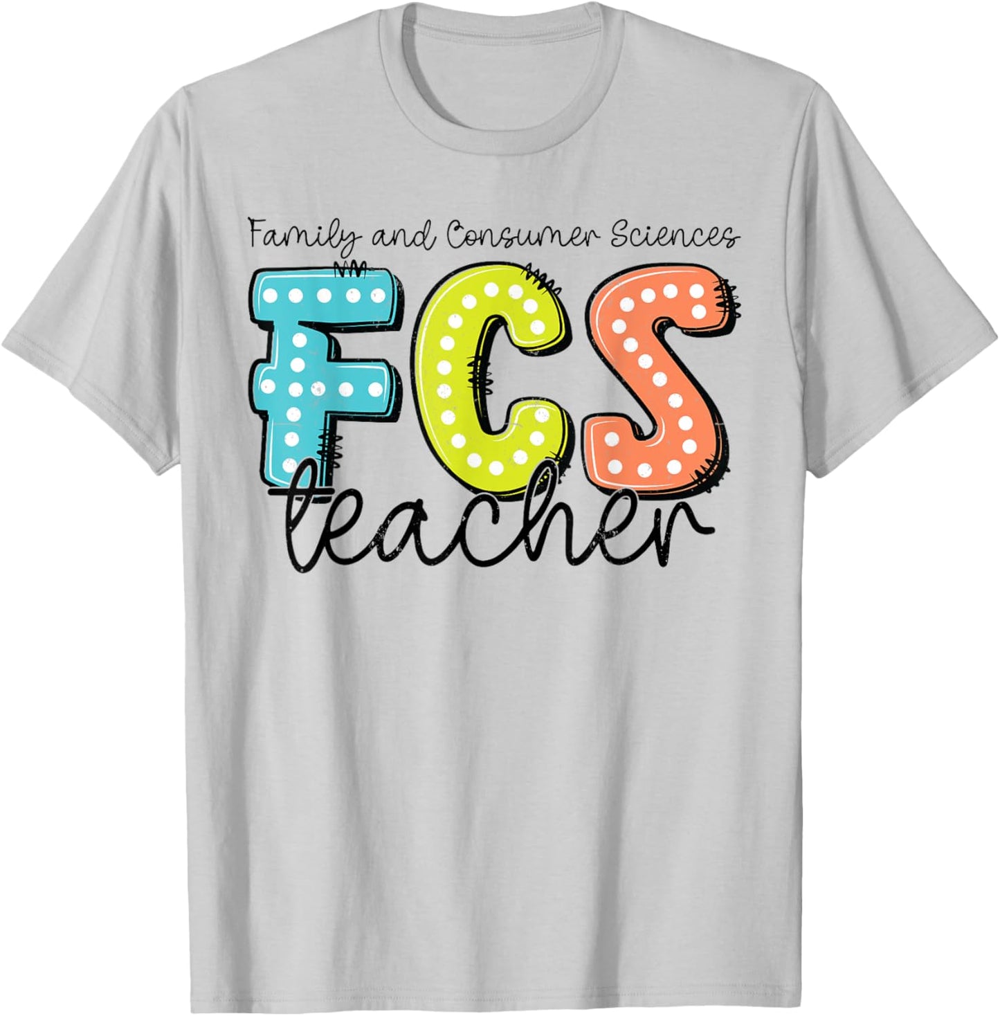 Funny Cute Family and Consumer Sciences teacher FCS Teacher T-Shirt - T-Shirt | Ash